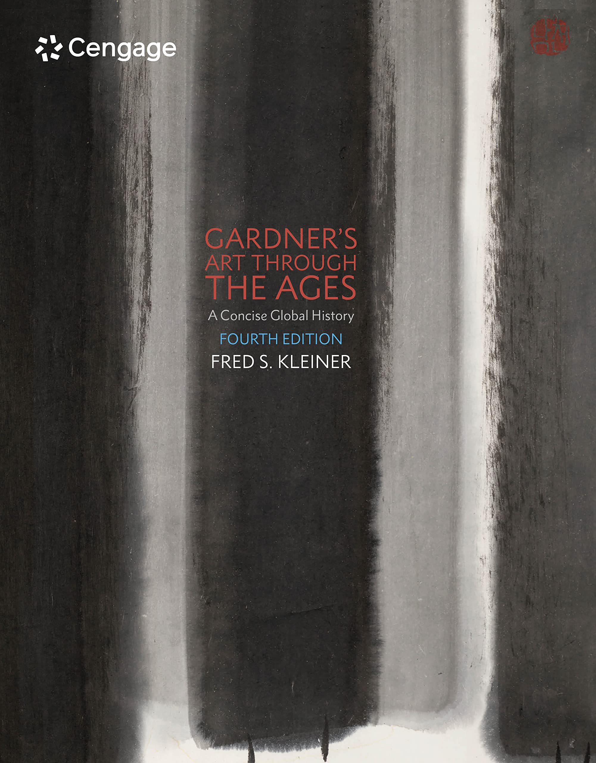 Gardner's Art through the Ages: A Concise Global History