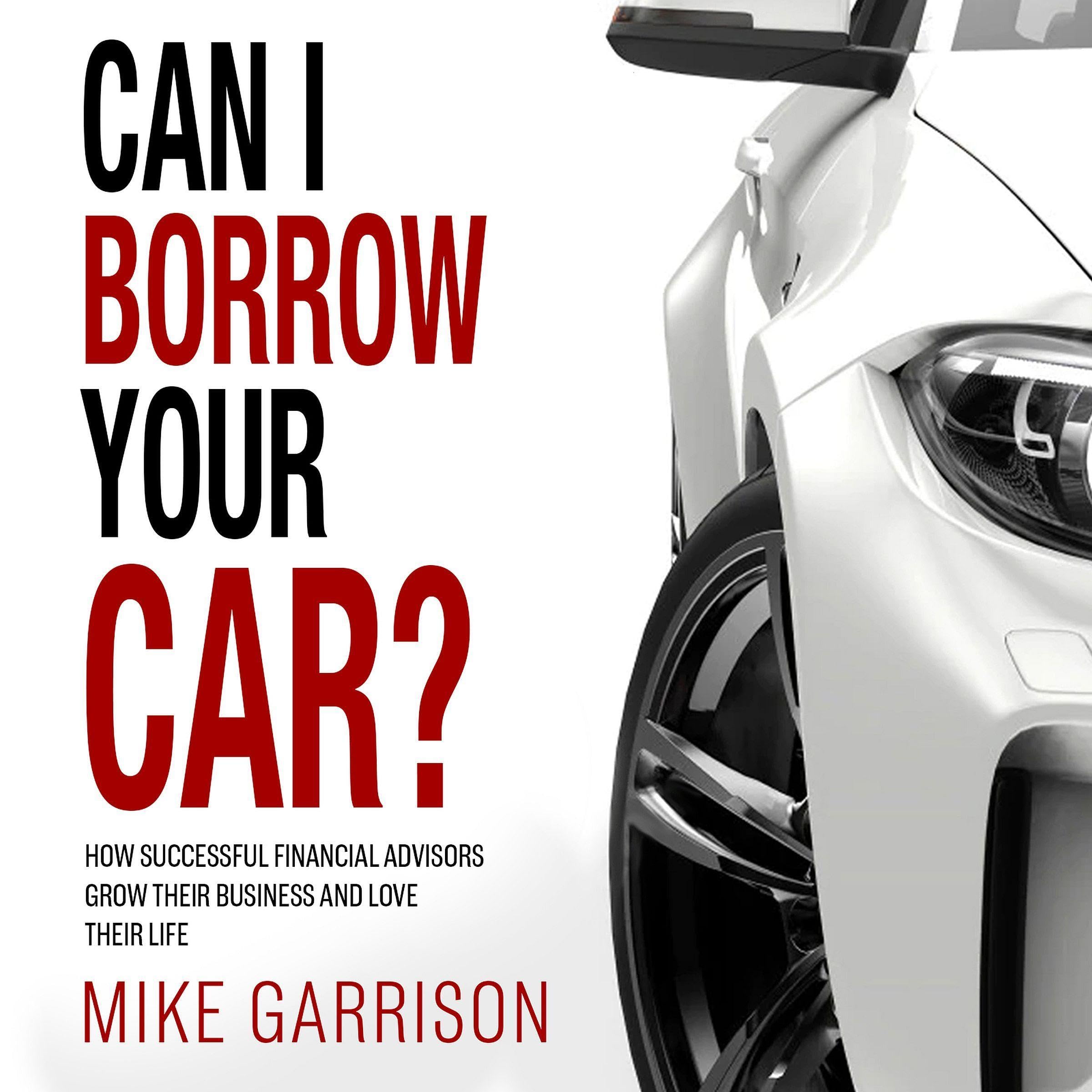 Can I Borrow Your Car?