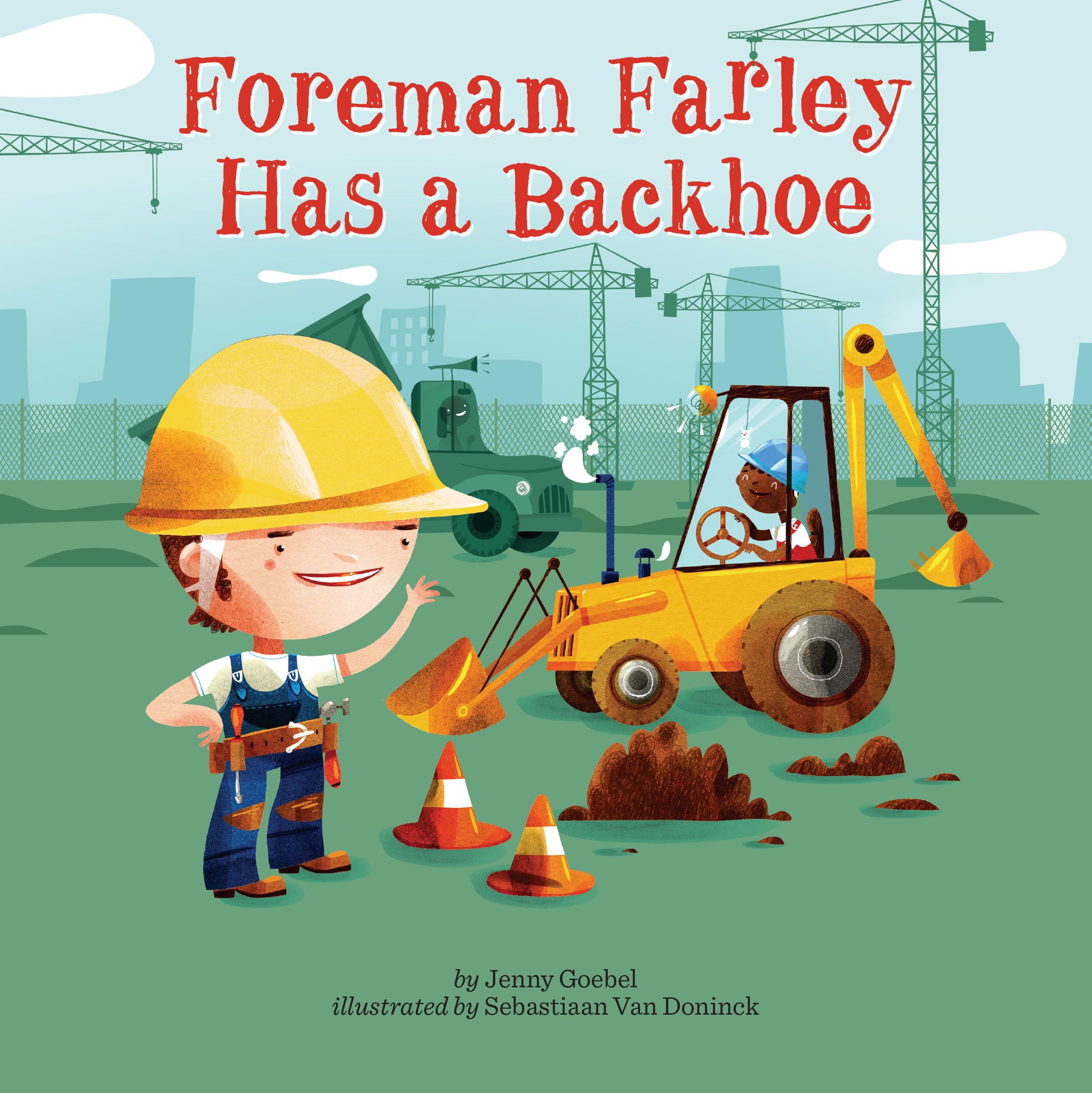 Foreman Farley Has a Backhoe (Penguin Core Concepts)