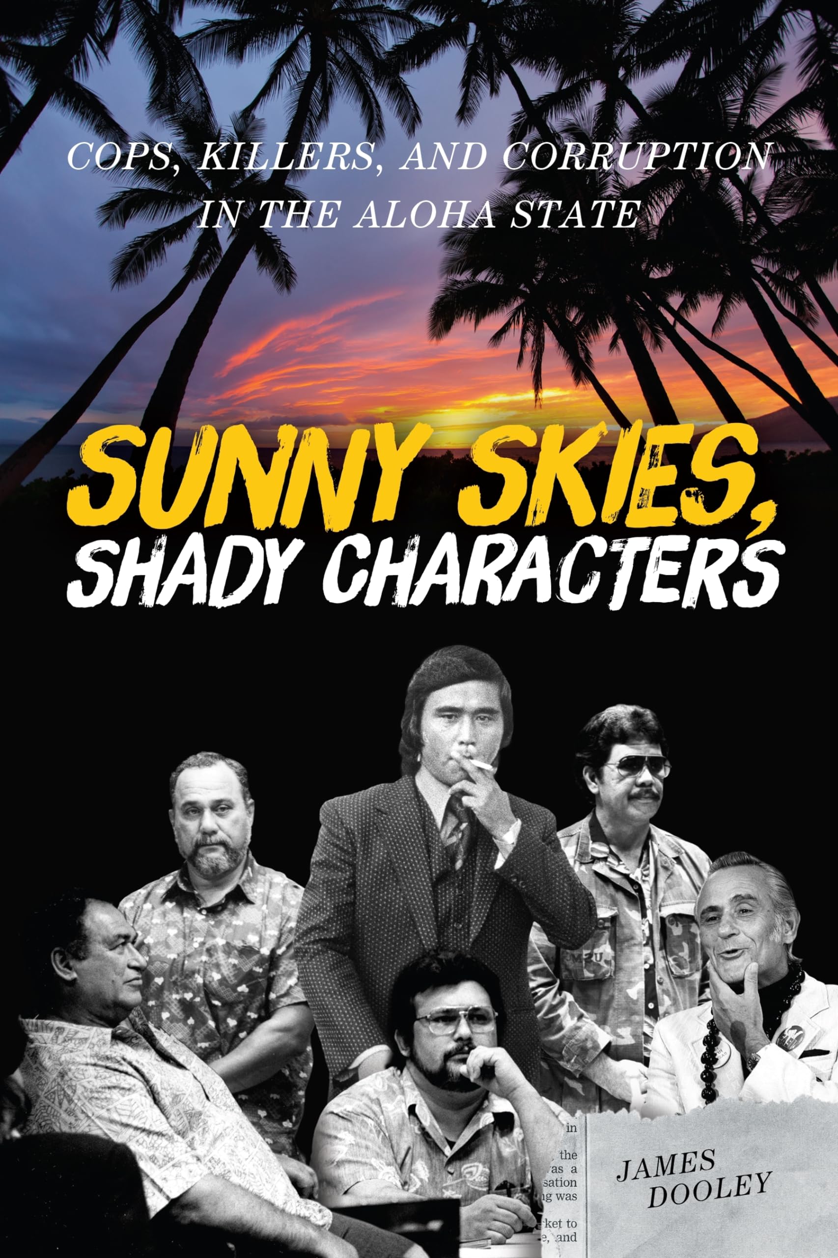 Buy Sunny Skies, Shady Characters: Cops, Killers, and Corruption in the Aloha State (A Latitude 20 Book) — BookShops.in