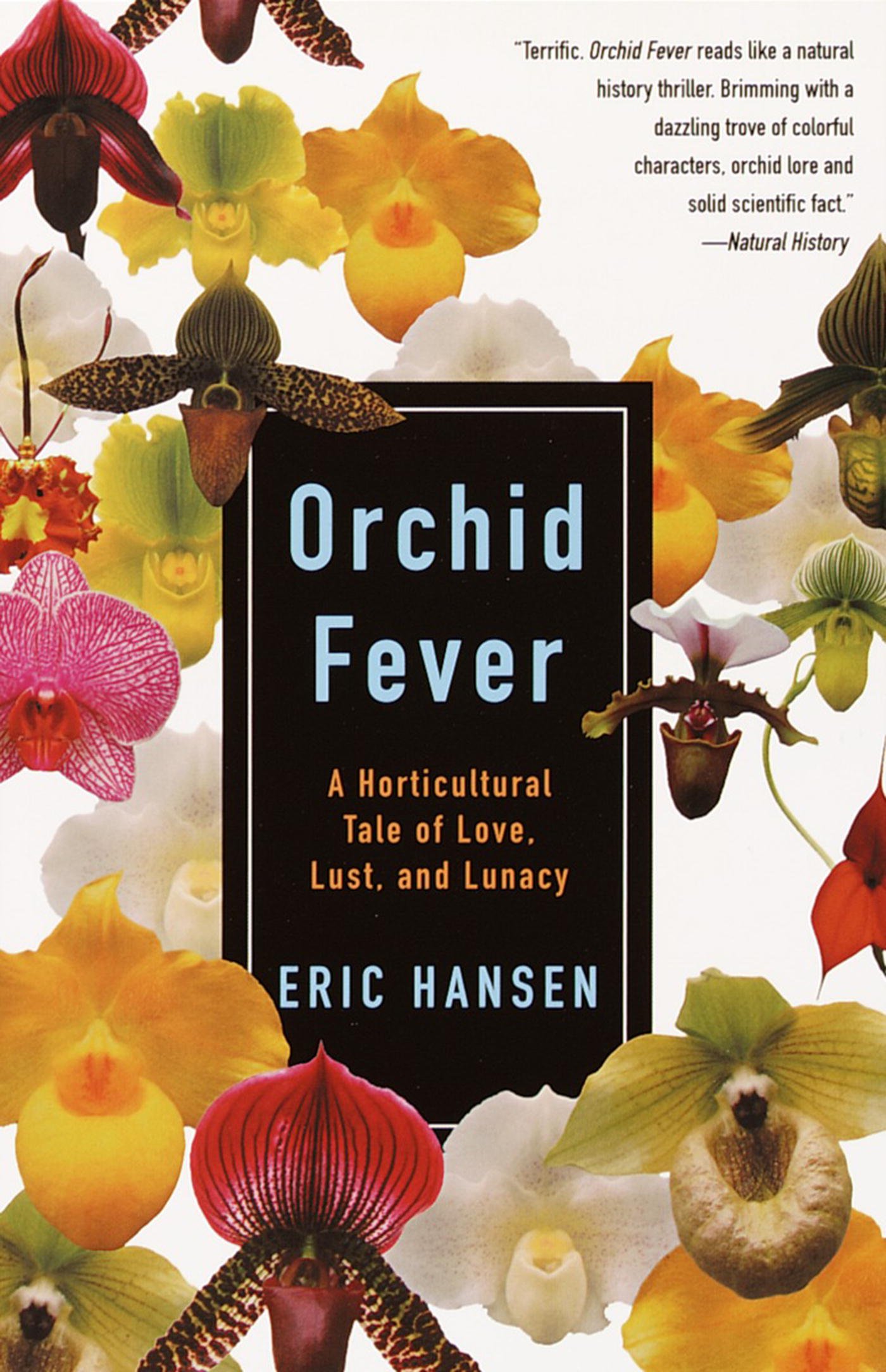 Orchid Fever: A Horticultural Tale of Love, Lust, and Lunacy (Vintage Departures)
