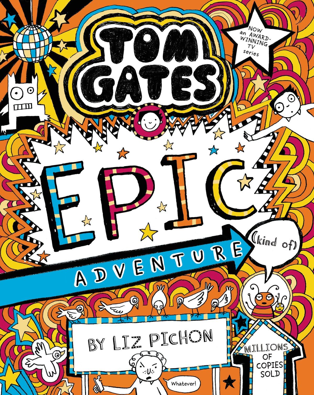 Tom Gates 13: Tom Gates: Epic Adventure (kind of) PB (Book 13)
