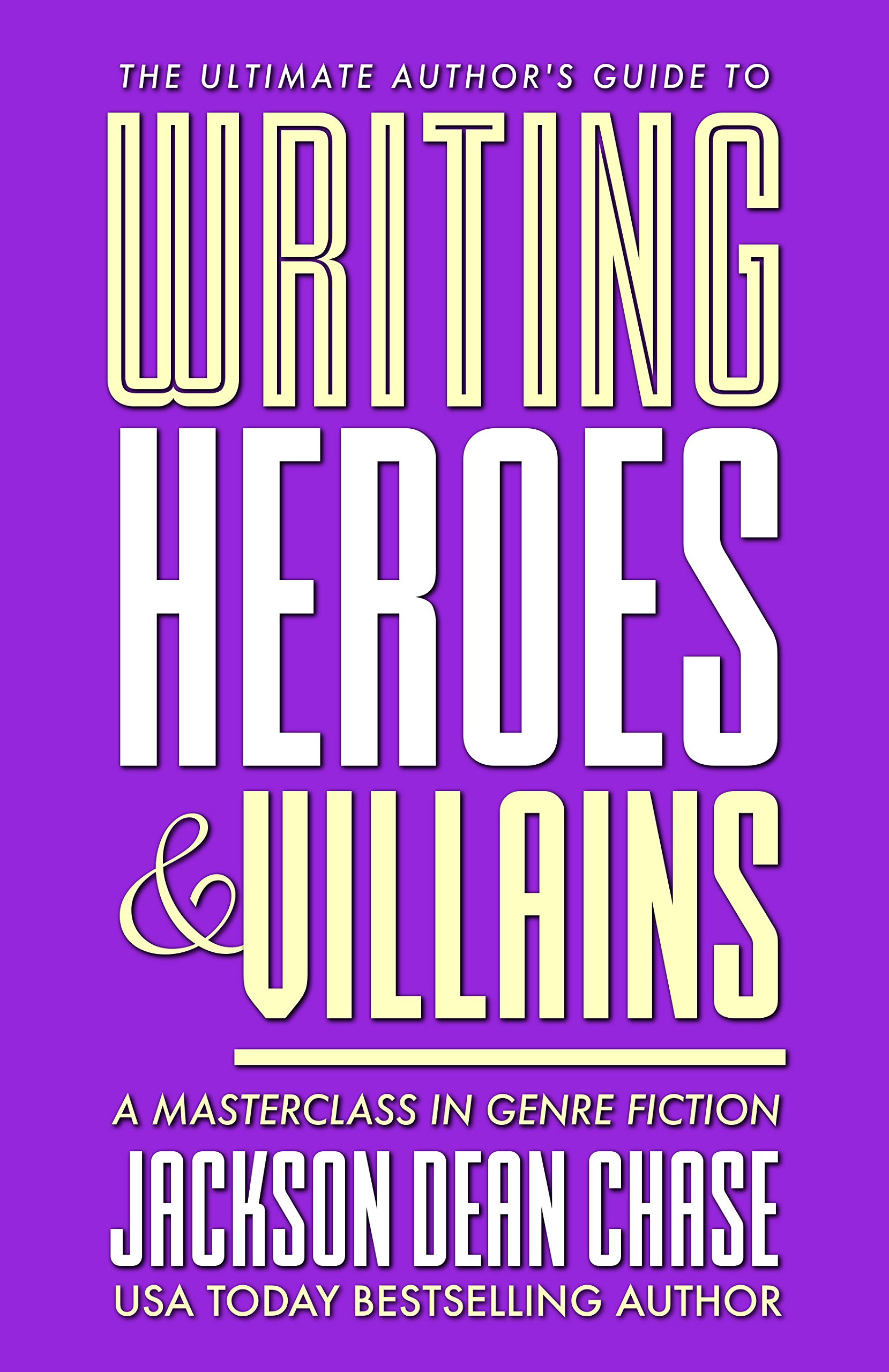 Writing Heroes and Villains pour écrire votre roman le soir