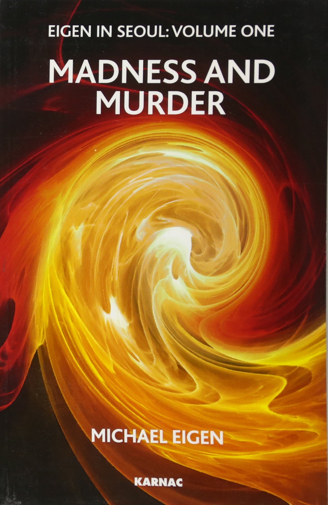 Eigen in Seoul: Madness and Murder: 1