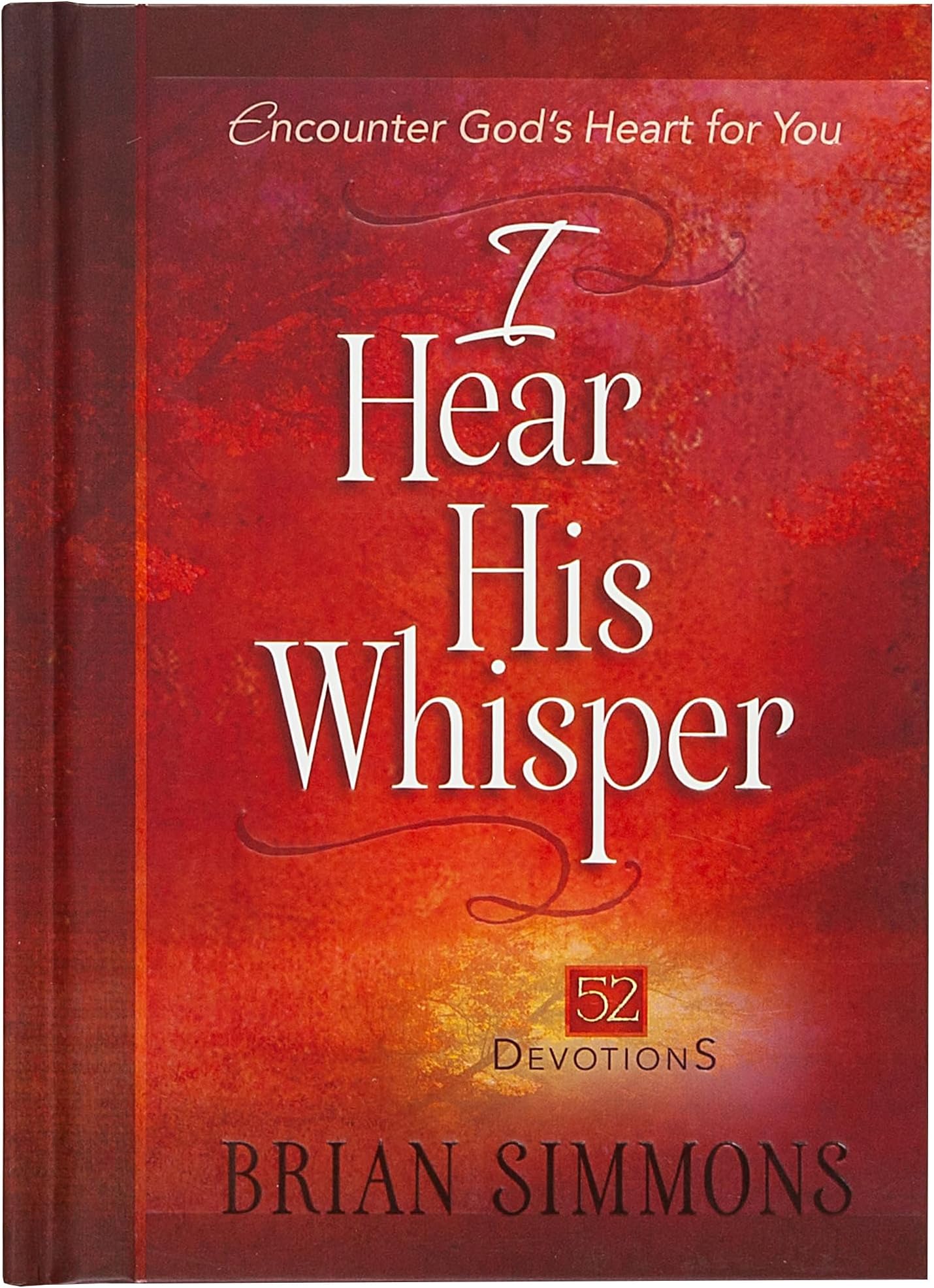 I Hear His Whisper: 52 Devotions (Passion Translation)