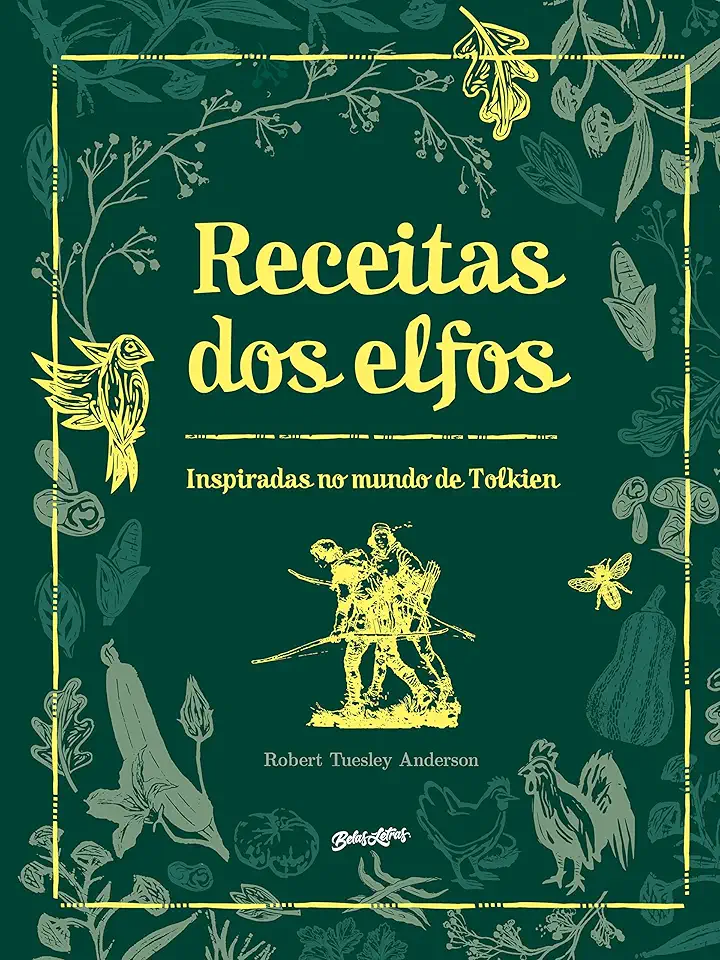 Receitas dos Elfos: Pratos fáceis e saborosos inspirados no mundo de Tolkien