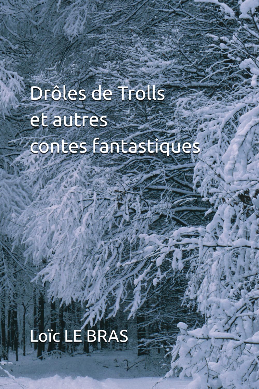 Drôles de Trolls et autres contes fantastiques