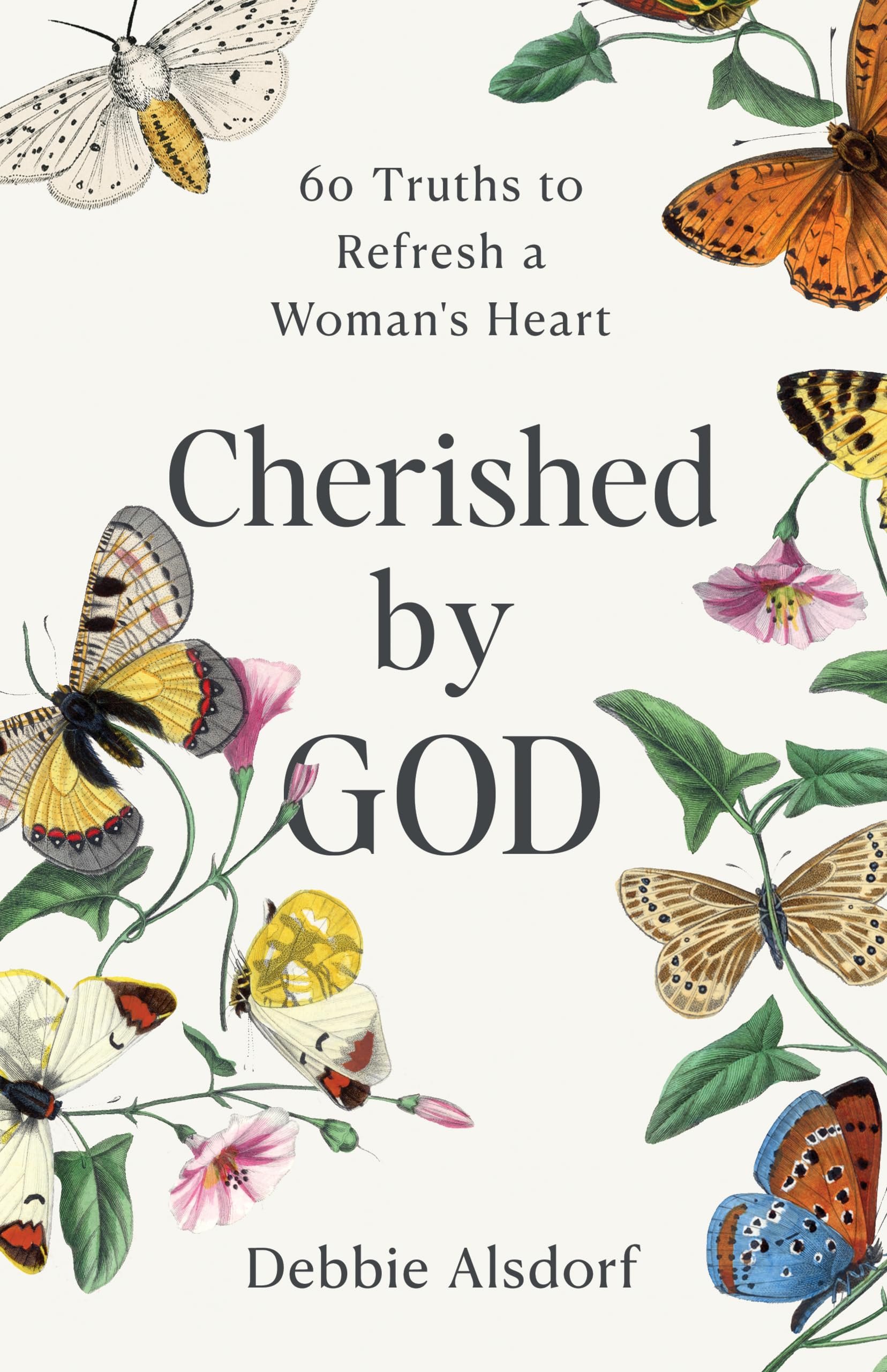 Cherished by God: 60 Truths to Refresh a Woman's Heart