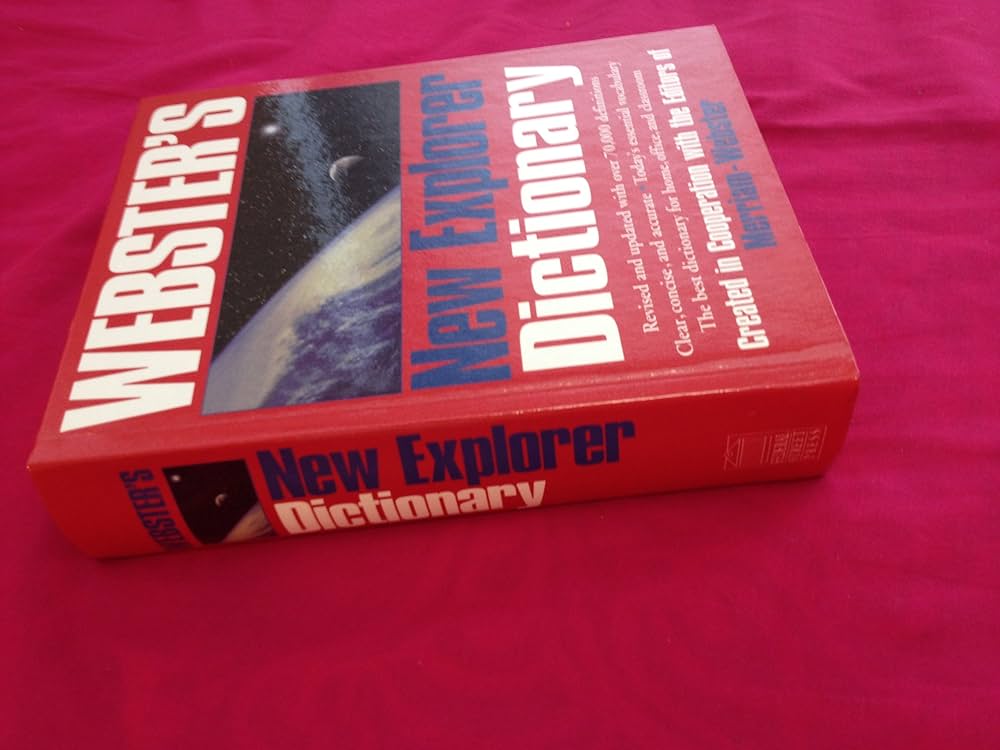 Webster's New Explorer Dictionary: Merriam-Webster: 9781892859006
