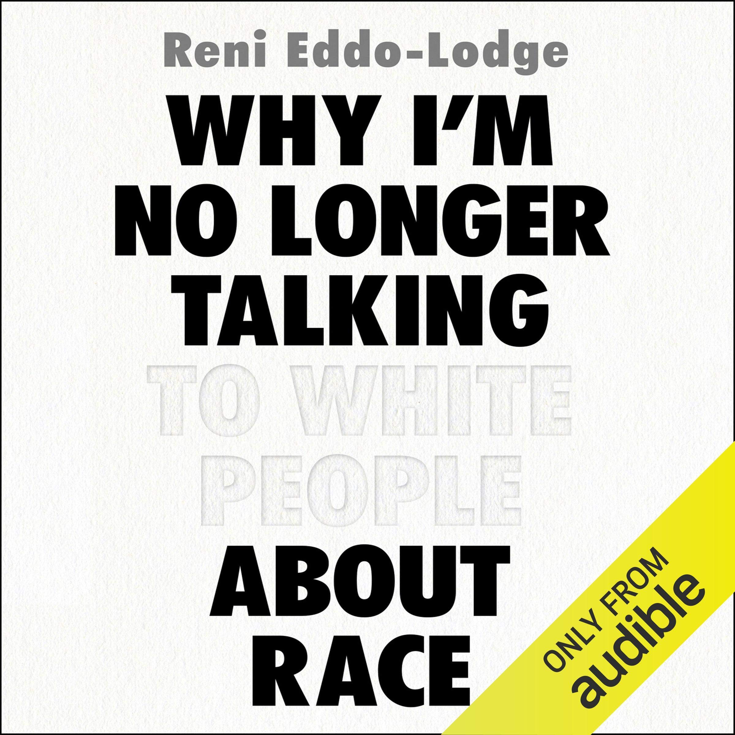 Cover art for Why I'm No Longer Talking to White People About Race
