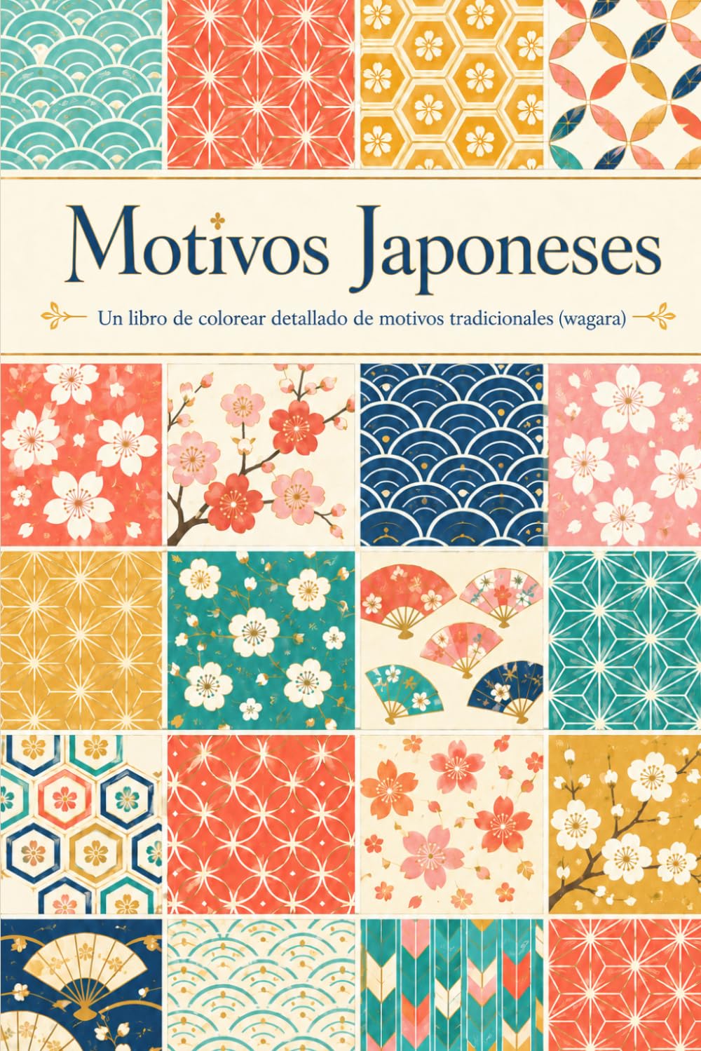 Motivos Japoneses: Un libro de colorear detallado de motivos tradicionales japoneses (wagara) para la relajación de adultos