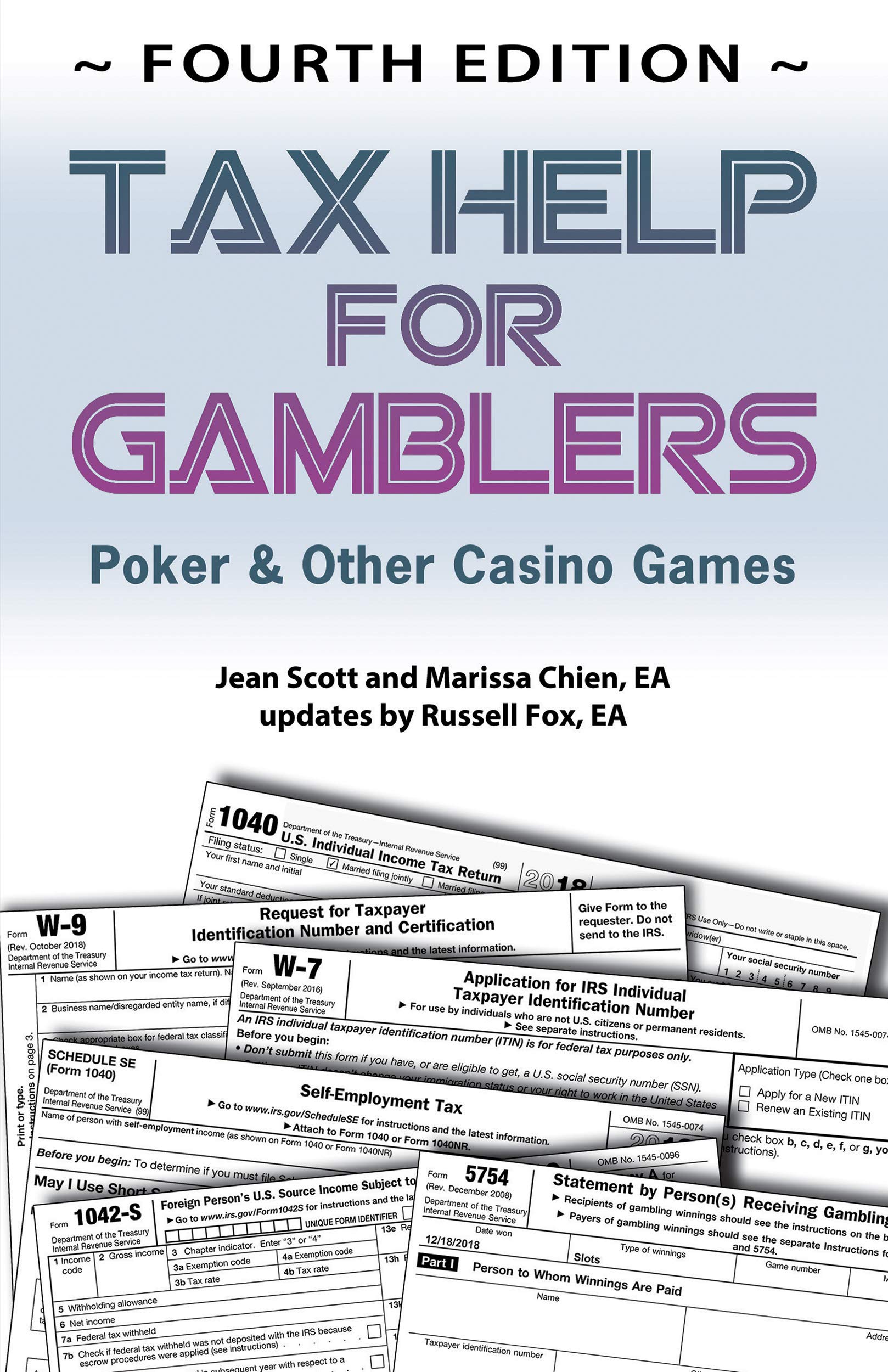 Tax Help for Gamblers: Poker & Other Casino Games 4th Edition