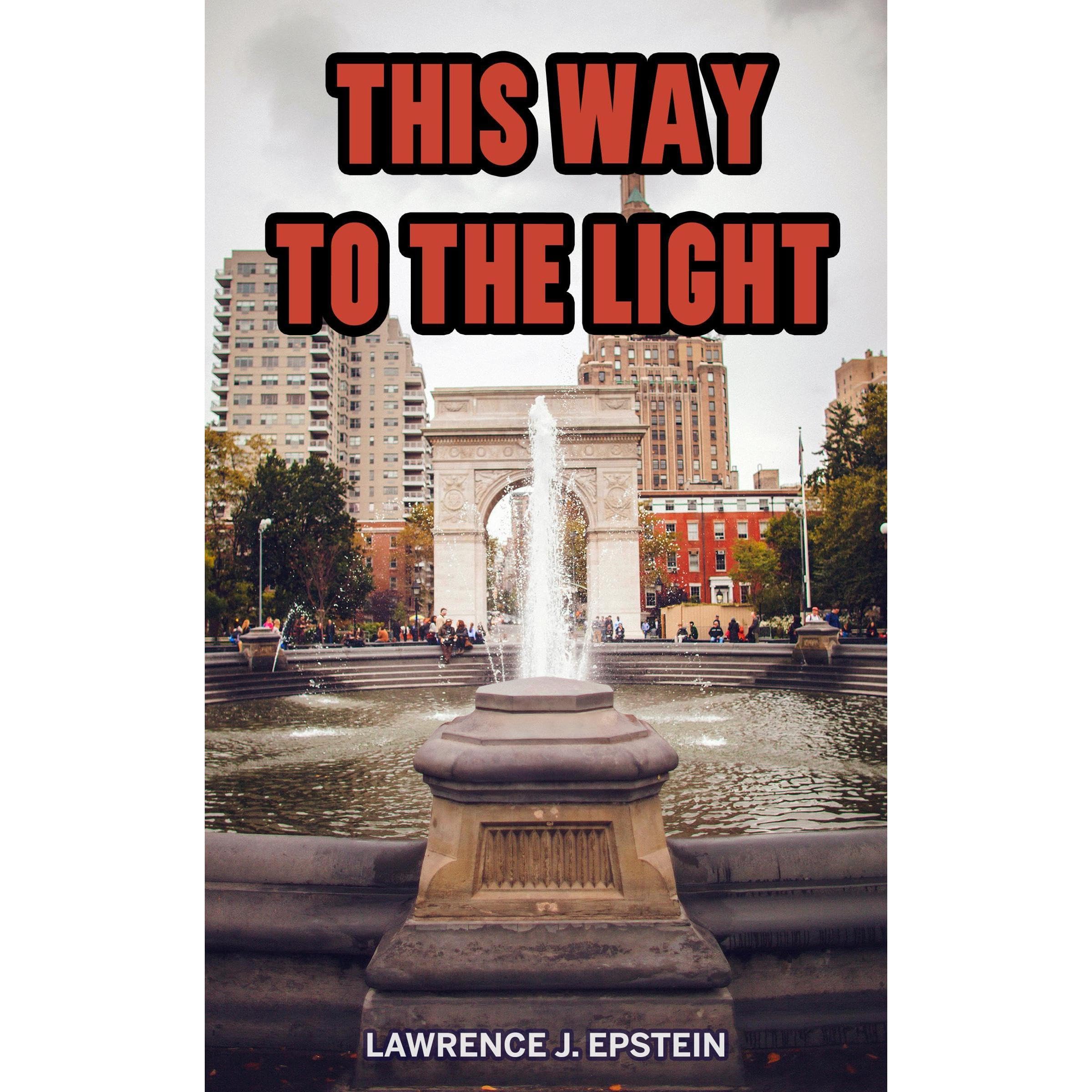 THIS WAY TO THE LIGHT