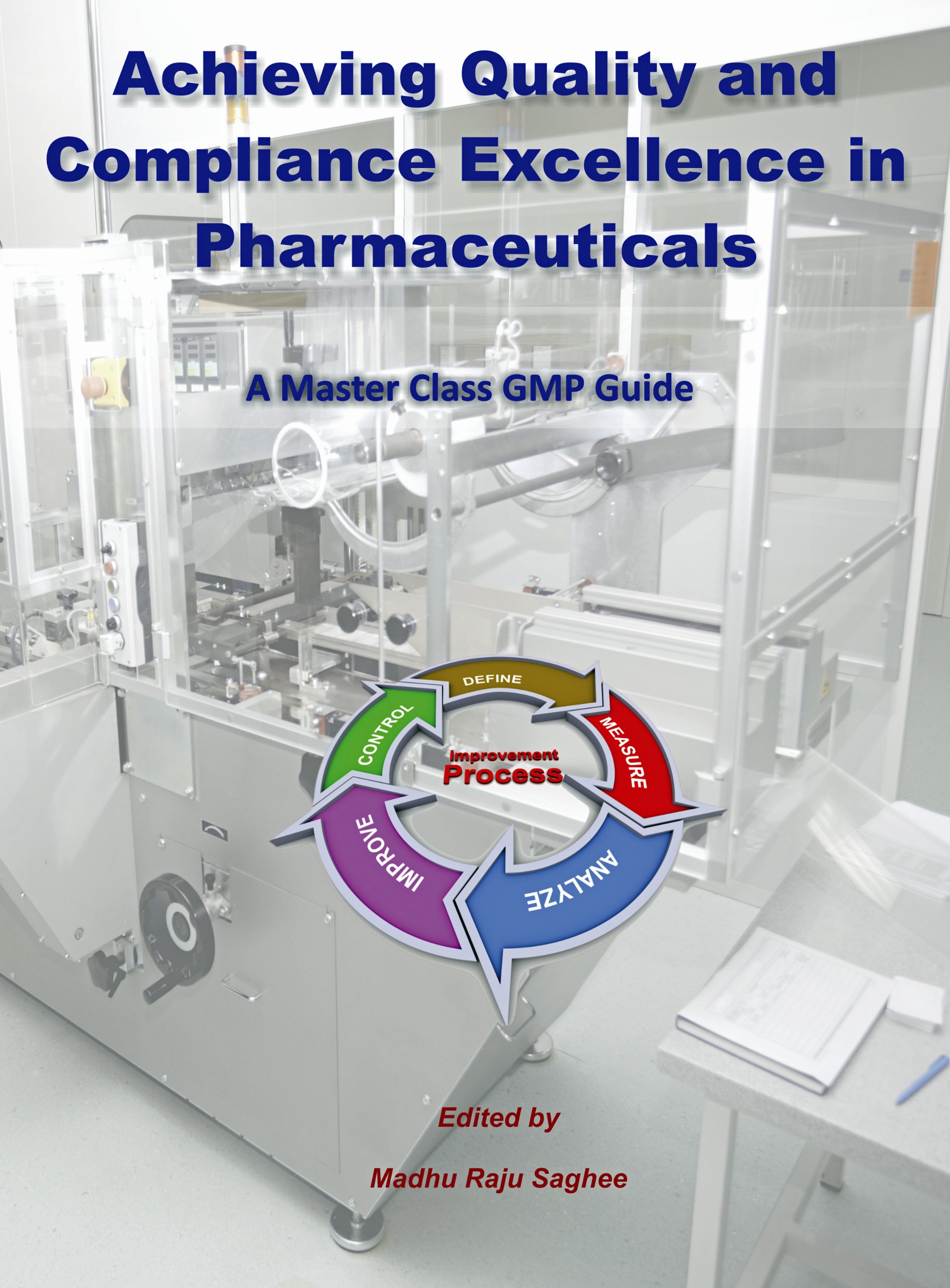 Achieving Quality and Compliance Excellence in Pharmaceuticals