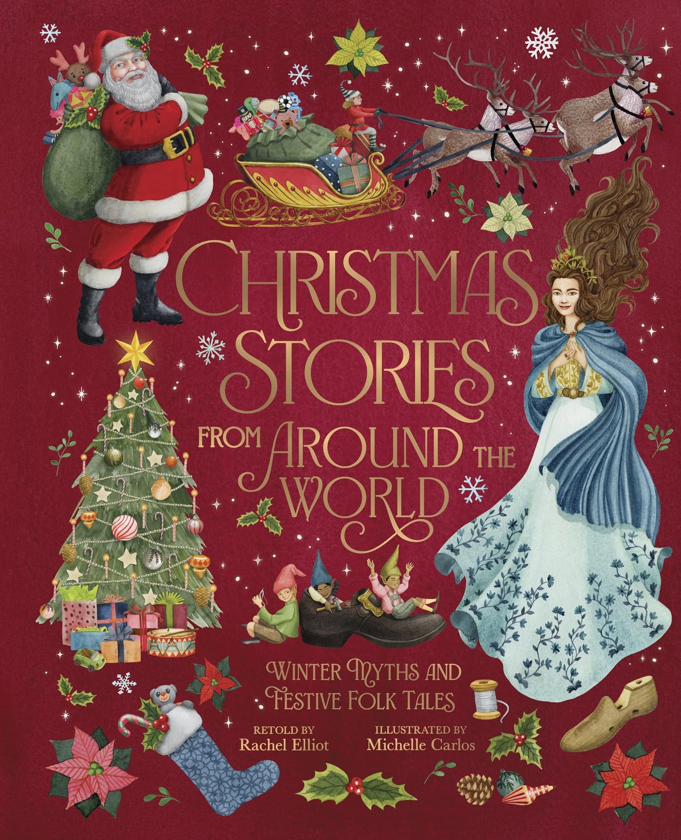 Christmas Stories From Around The World: Winter Myths and Festive Folk Tales (Arcturus Illustrated Folk Tales)