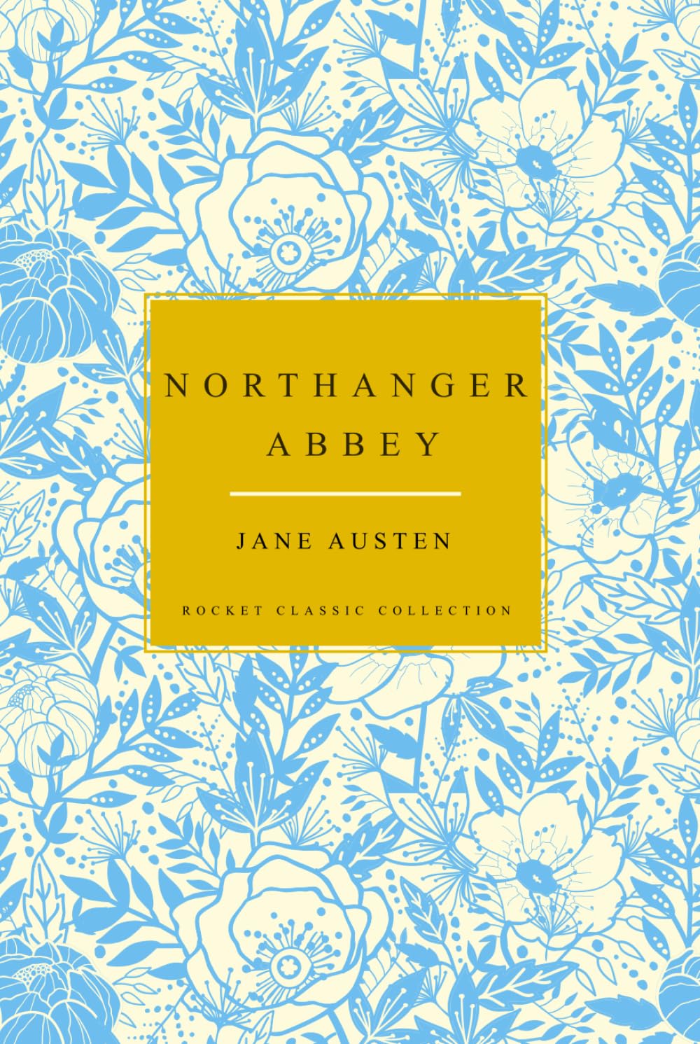 Northanger Abbey - Jane Austen Hardcover: Rocket Classic Collection