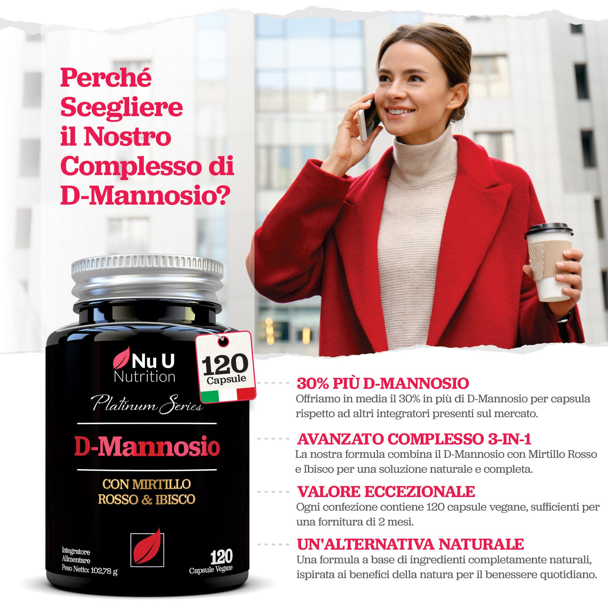 D-Mannosio Puro - 120 Capsule Vegane - Complesso 3 in 1 con Estratti di Mirtillo Rosso e Ibisco - Supporto Naturale per le Donne - Prodotto in Europa - Nu U Nutrition
