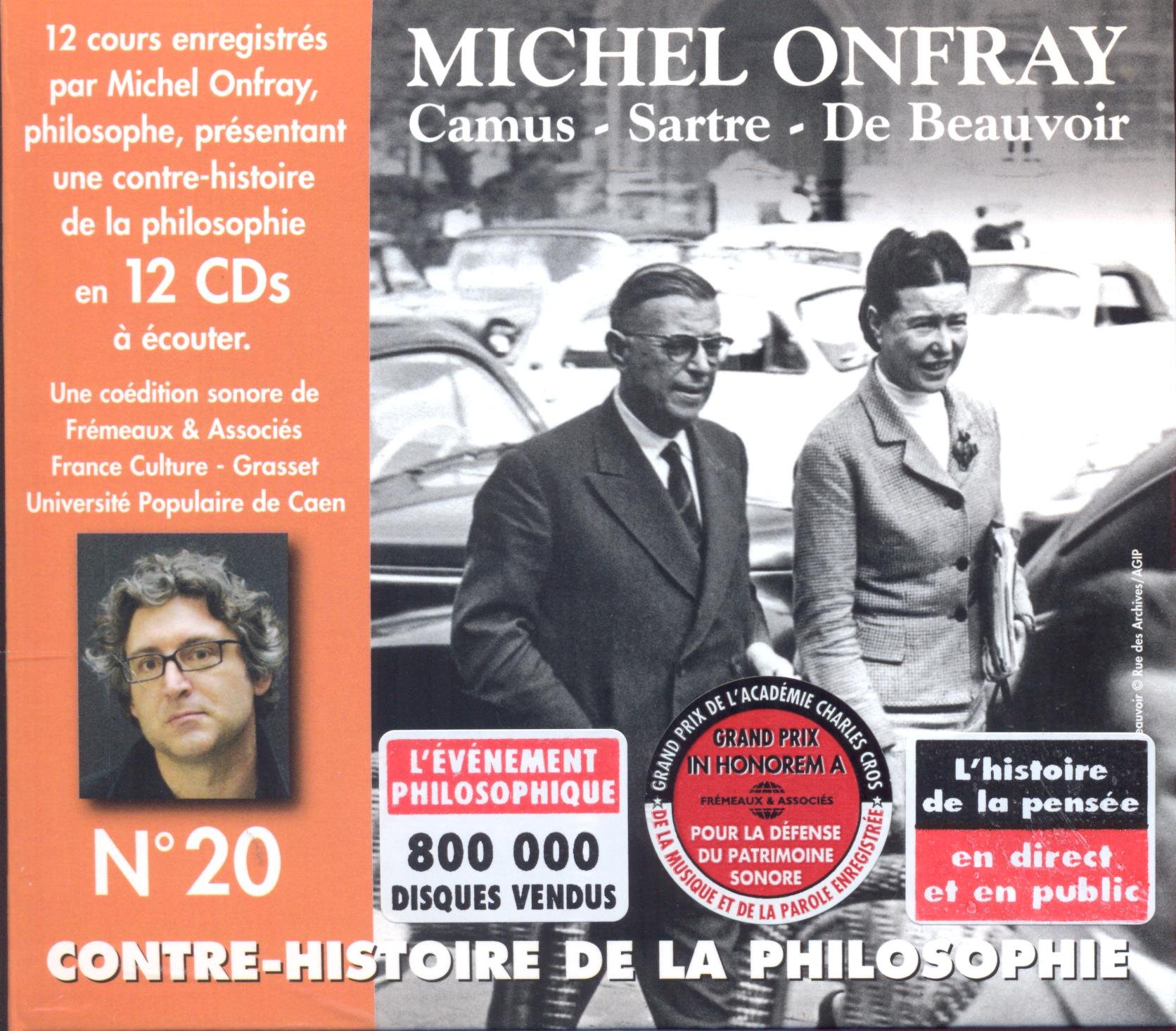 Michel Onfray Contre-histoire De La Philosophie Vol. 20 -  Camus - Sartre - De B