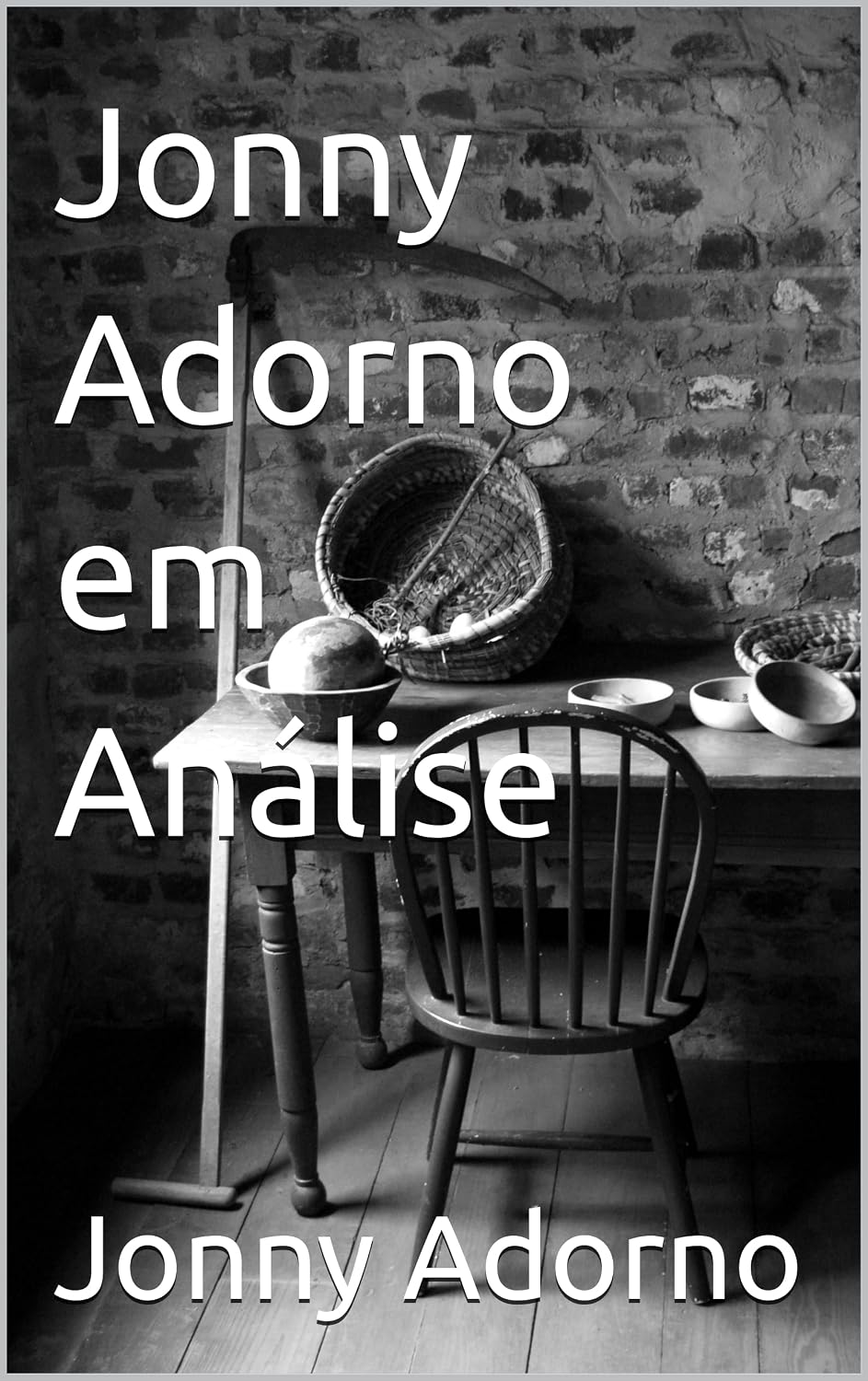 Jonny Adorno em Análise (Portuguese Edition)