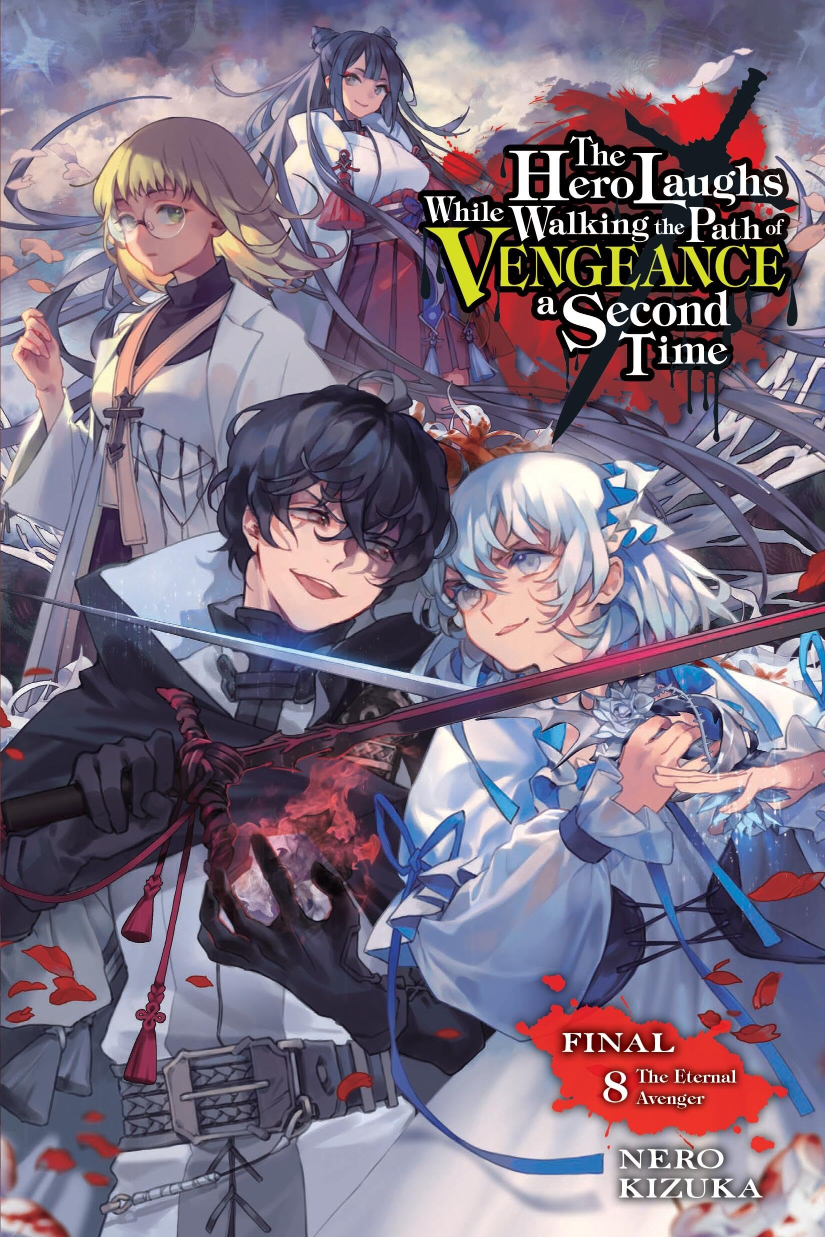 The Hero Laughs While Walking the Path of Vengeance a Second Time Vol. 8 ligh...