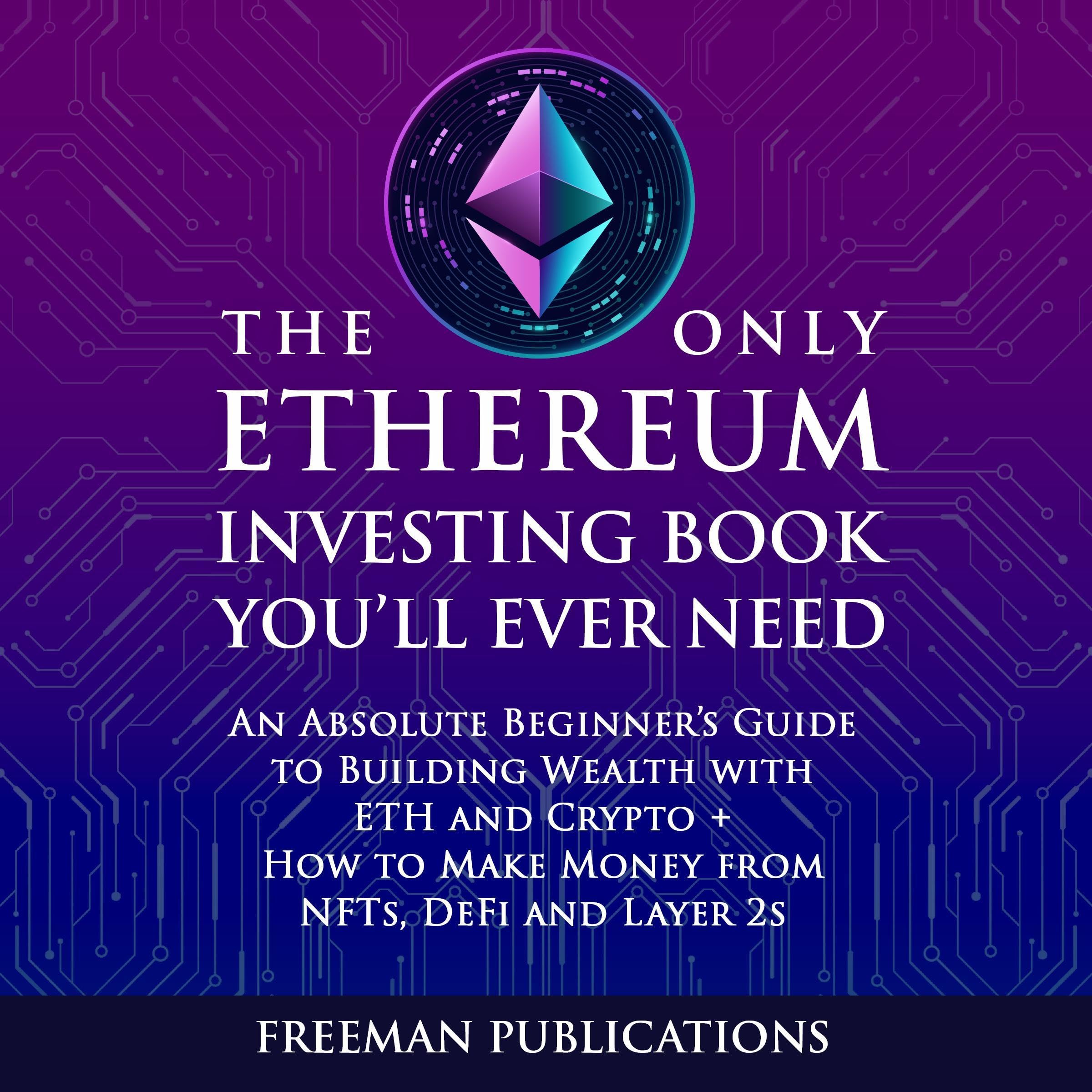The Only Ethereum Investing Book You’ll Ever Need