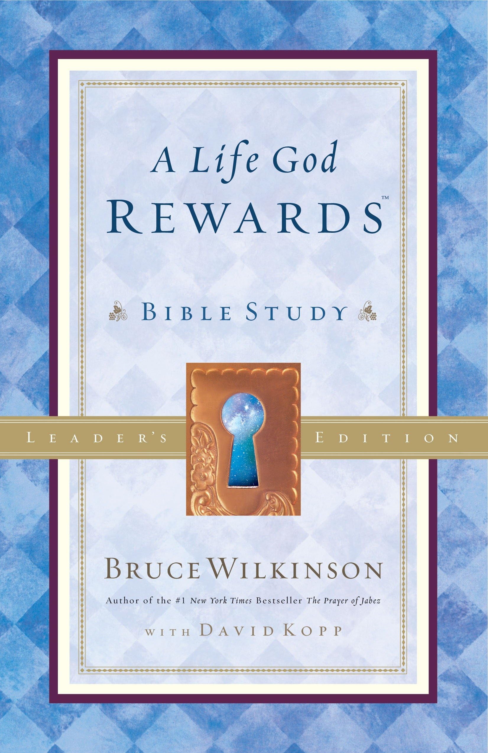 A Life God Rewards: Bible Study - Leaders Edition: 03 (Breakthrough)