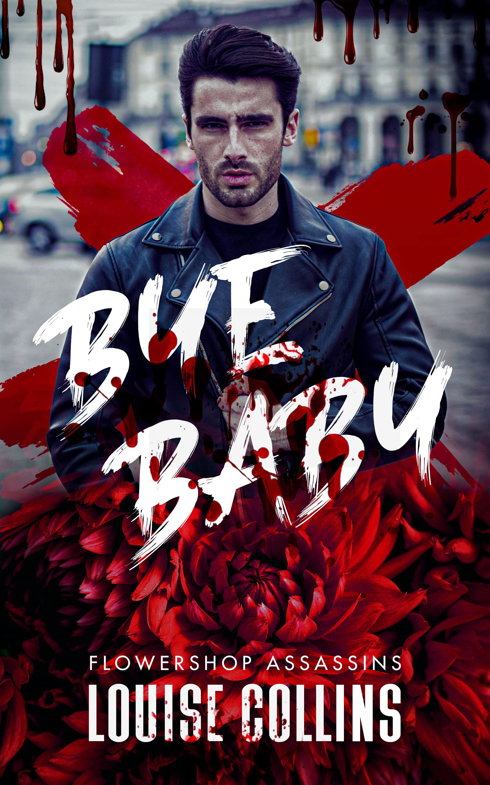 Bye Baby: MM Assassin Romantic Comedy (Flowershop Assassins Book 1)