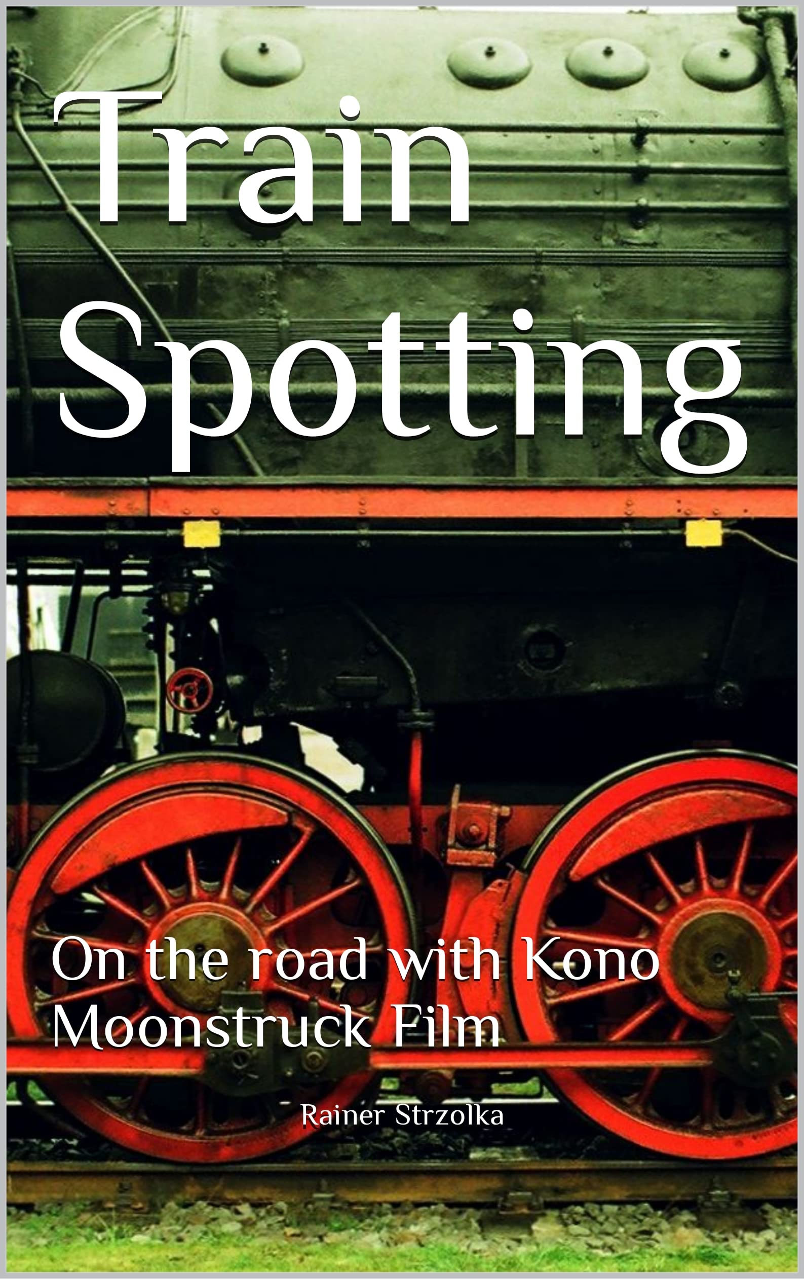 Train Spotting livre photo argentique Kono Moonstruck voyage Berlin volume 157