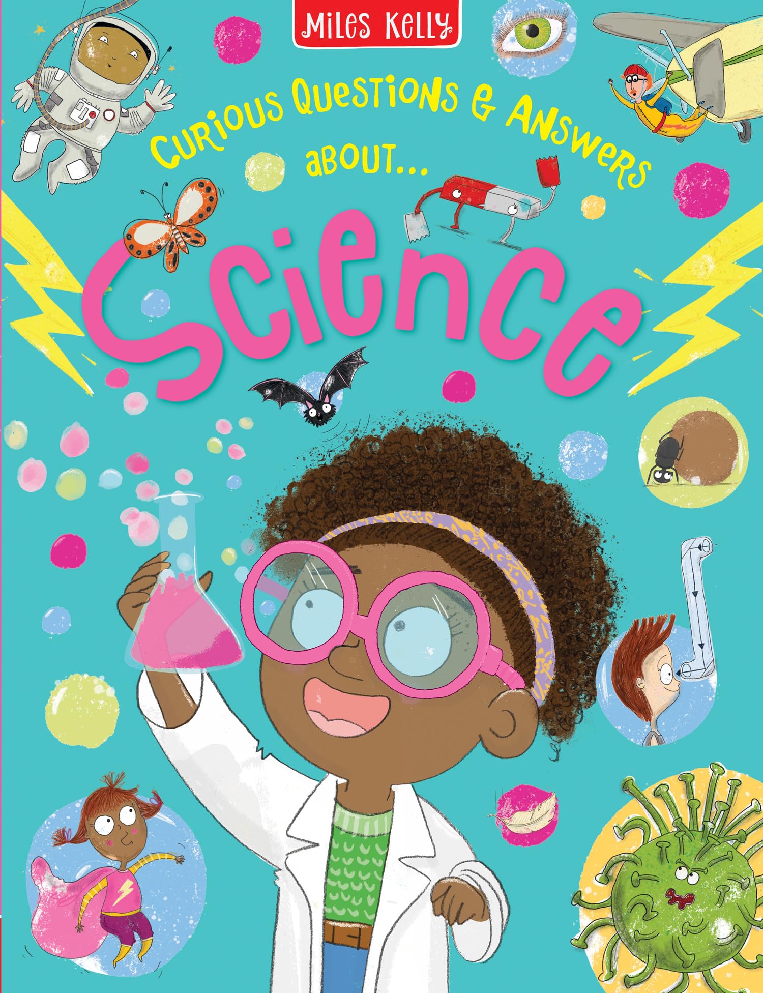 Science: A Quirky Non-Fiction Book for Curious Kids and Reluctant Readers (Curious Questions & Answers about…)