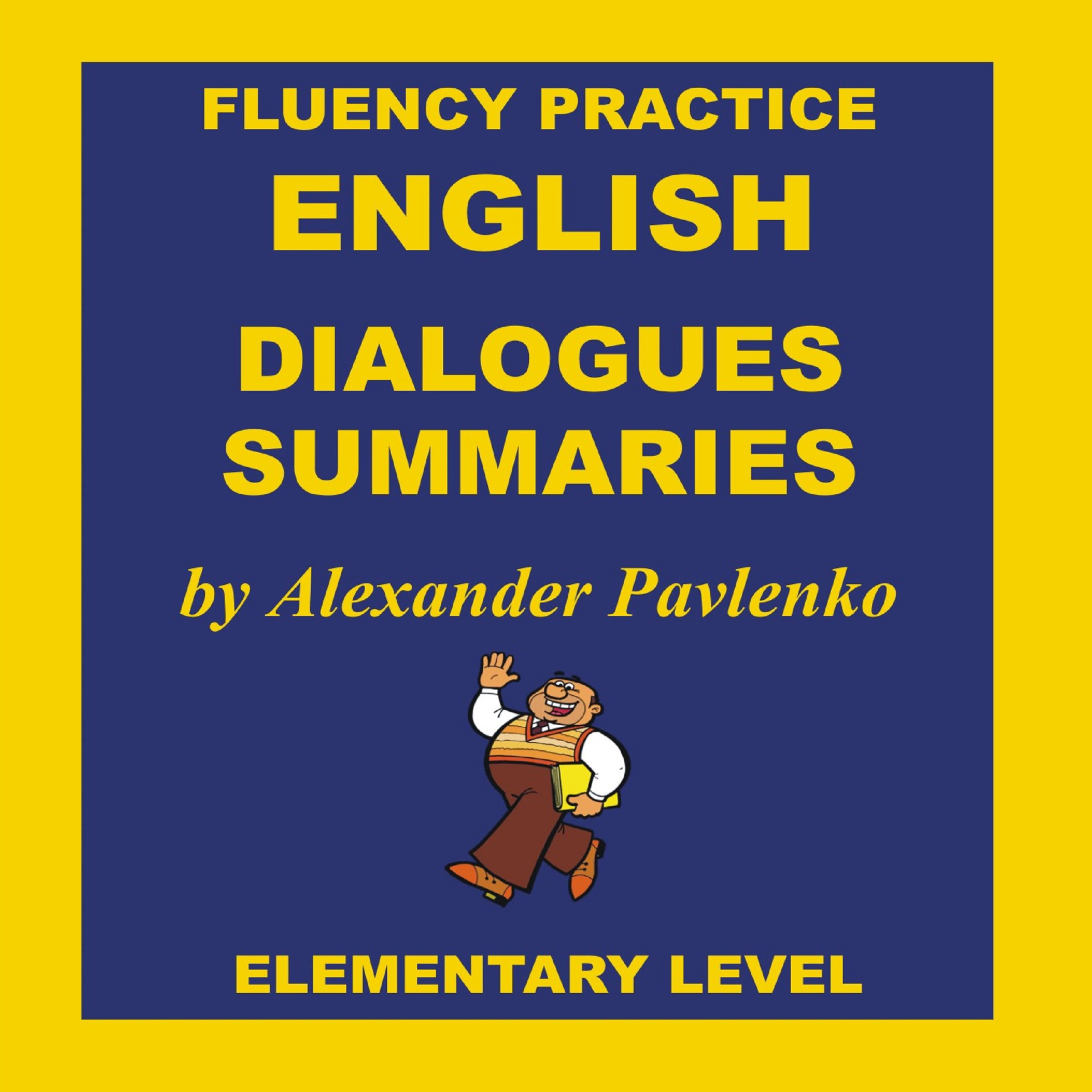English, Dialogues and Summaries, Elementary Level