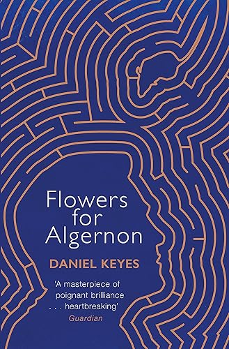 Flowers For Algernon: A Modern Literary Classic