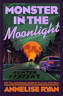 Monster in the Moonlight (A Monster Hunter Mystery)