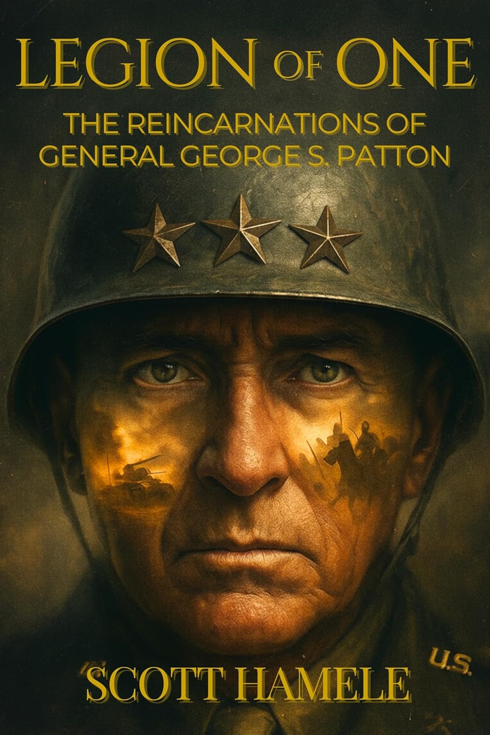 Legion of One: The Reincarnations of General George S. Patton      Kindle Edition