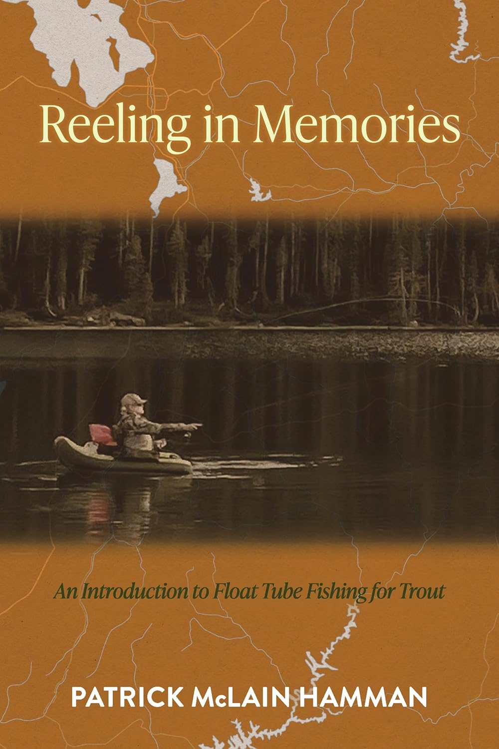 Reeling in Memories: An Introduction to Float Tube Fishing for Trout      Paperback – January 16, 2026