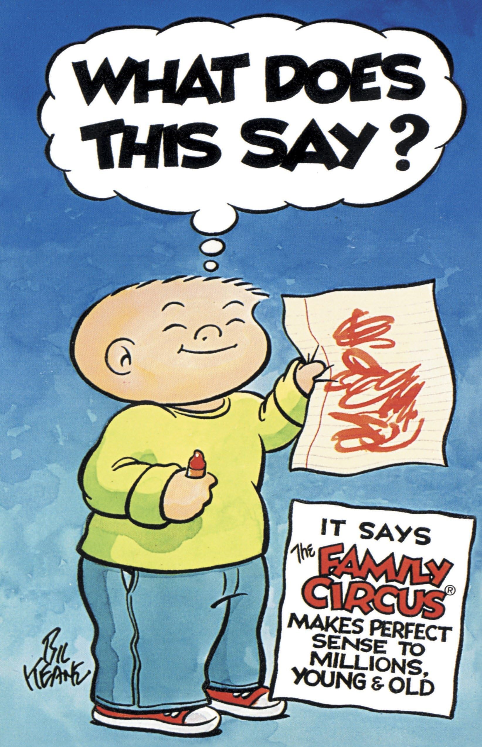 What Does This Say?: It Says The Family Circusยฎ Makes Perfect Sense to Millions, Young & Old