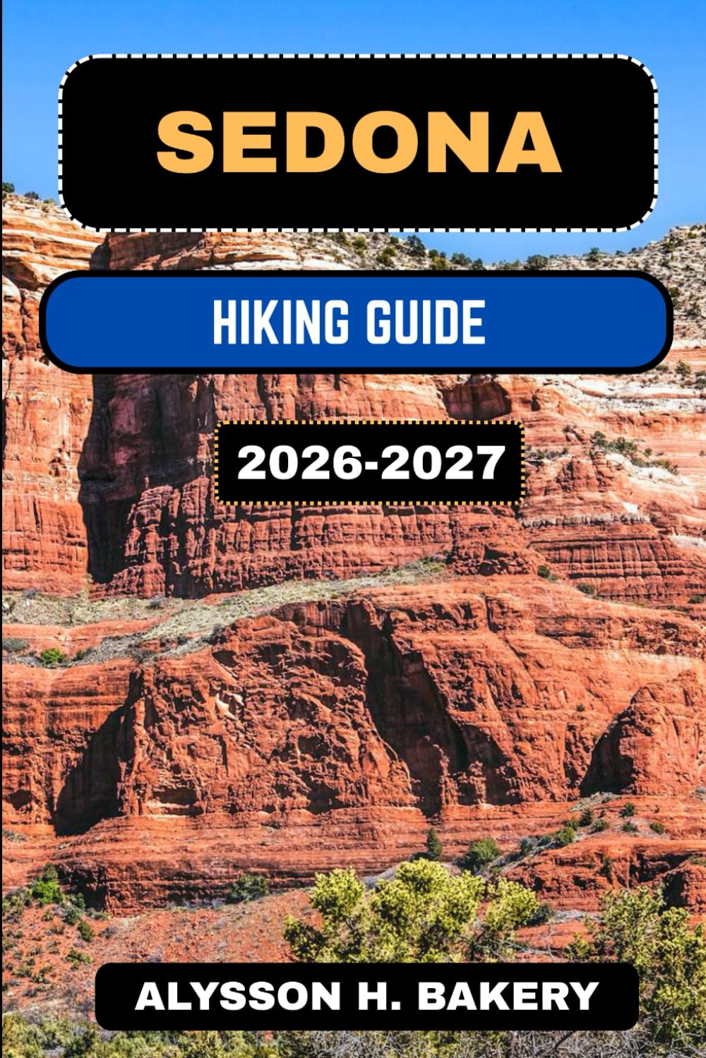 SEDONA HIKING GUIDE: 33 (TrailWise 2025 Hiking Edition)