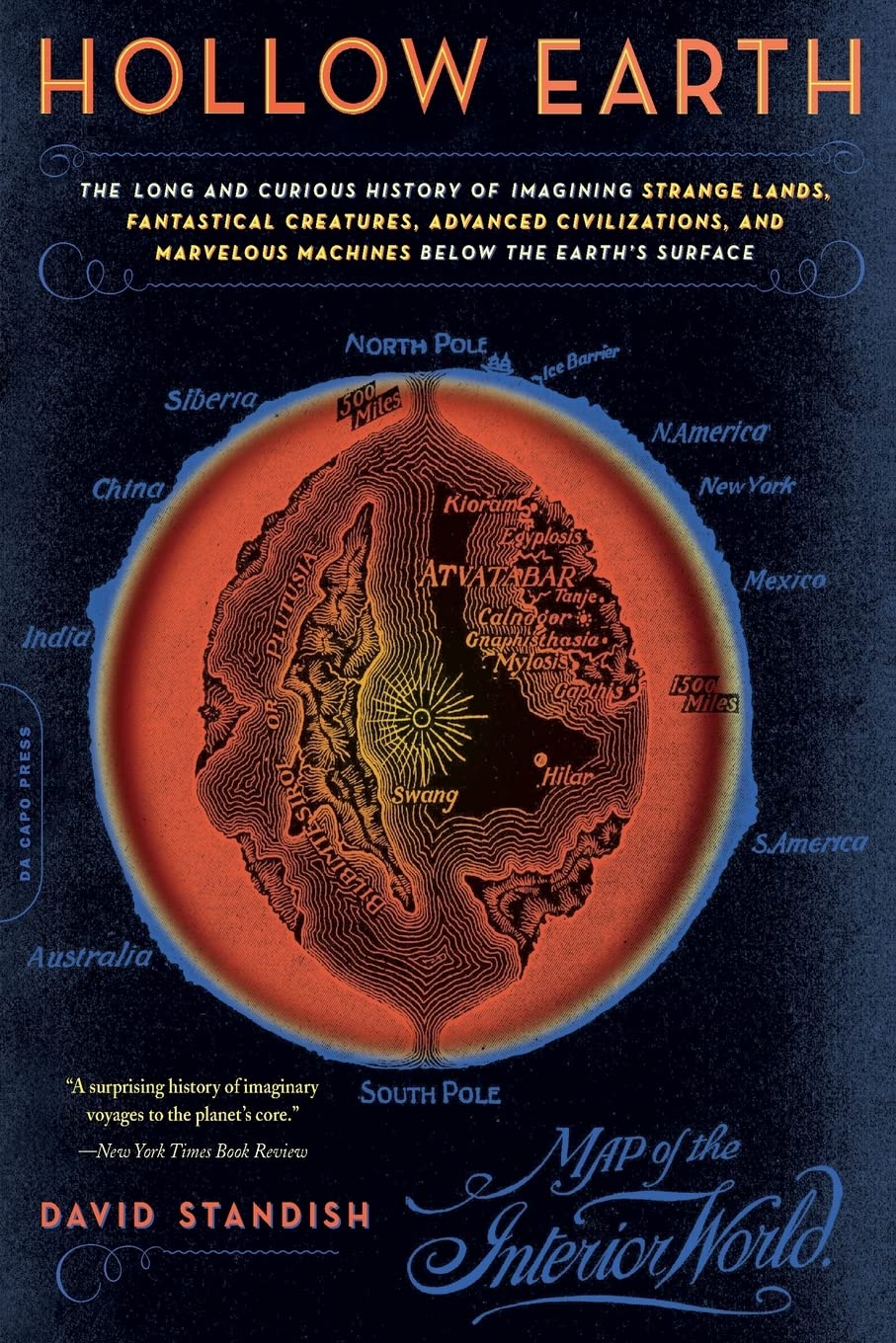 Hollow Earth The Long and Curious History of Imagining