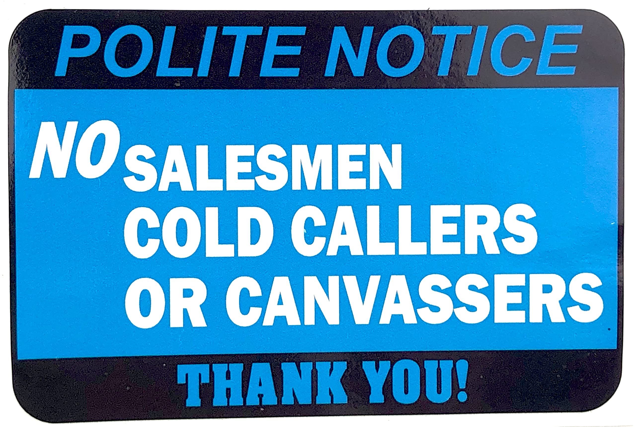 Budget Signs Ltd All Kinds Of Signs, Stickers & Printwork Blue Whit Black 1 X No Cold Callers Salesmen Religious Groups Door Warning Self Adhesive Backed Sticker Sign 90 Mm Wide X 60 Mm High