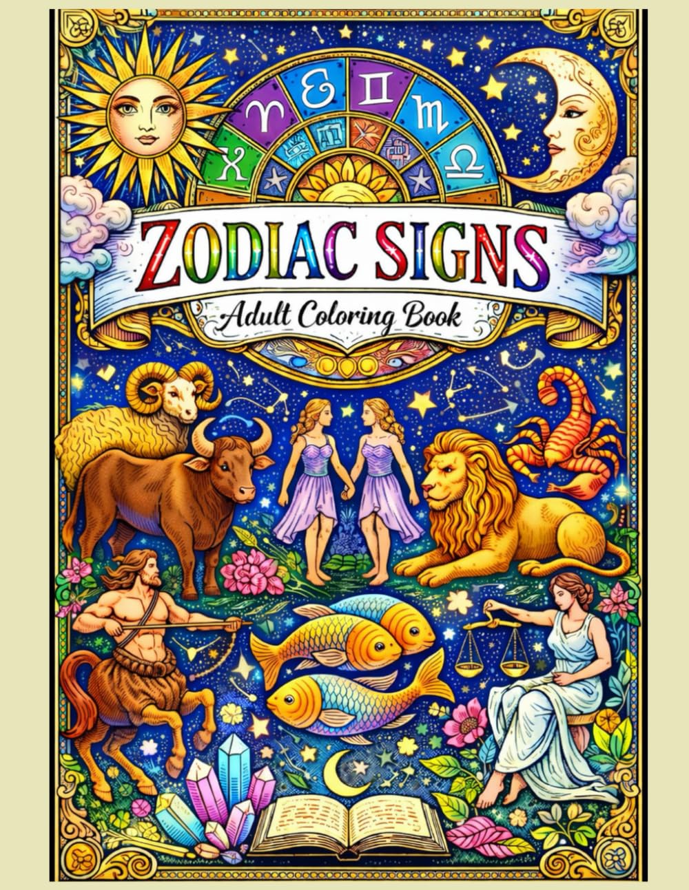 Zodiac Signs Adult Colouring Book: Beautiful Astrology Art for Relaxation & Stress Relief