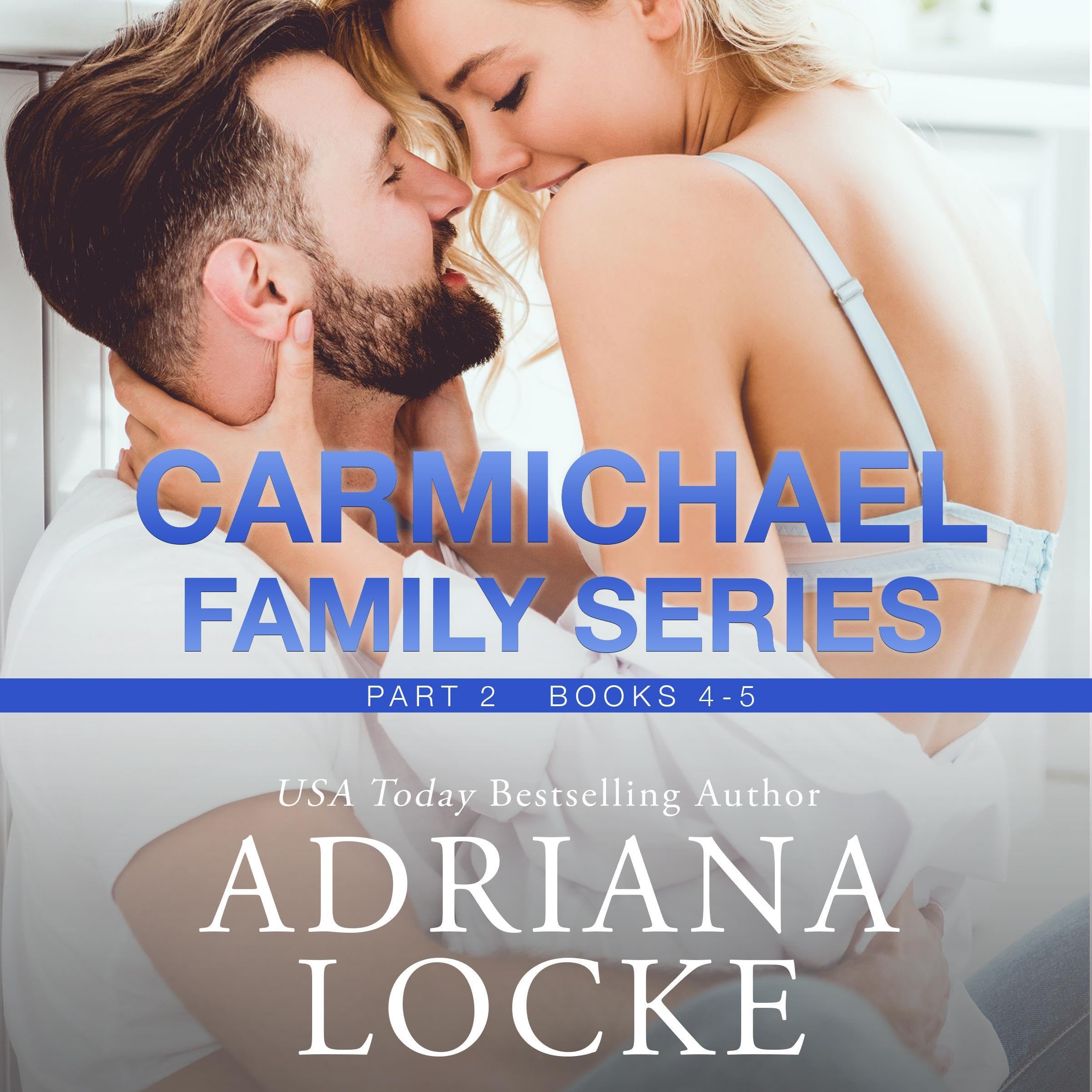 Carmichael Family Series: Part 2: Books 4 & 5