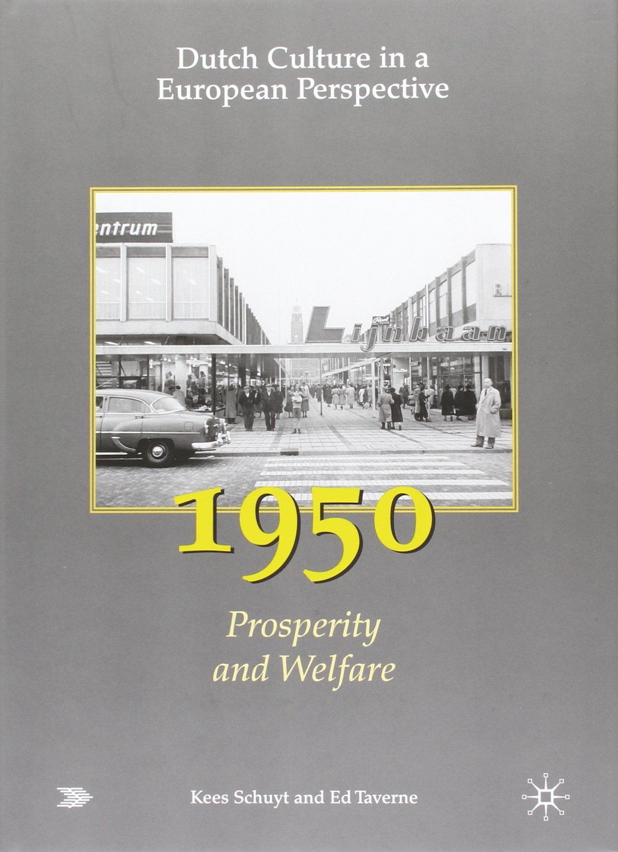 Buy 1900 - Prosperity and Welfare: 4 (Dutch Culture in a European Perspective 4) — BookShops.in