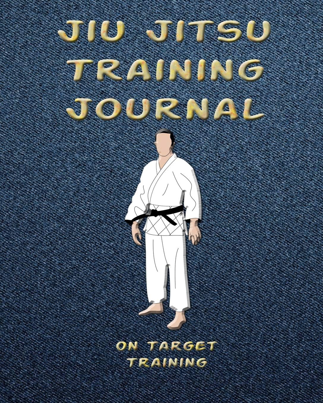 Jiu Jitsu Training Journal: Training Session Notes, 120 pg., 8x10 inch blank diary pages for workout notes (Martial Arts Training Journals)