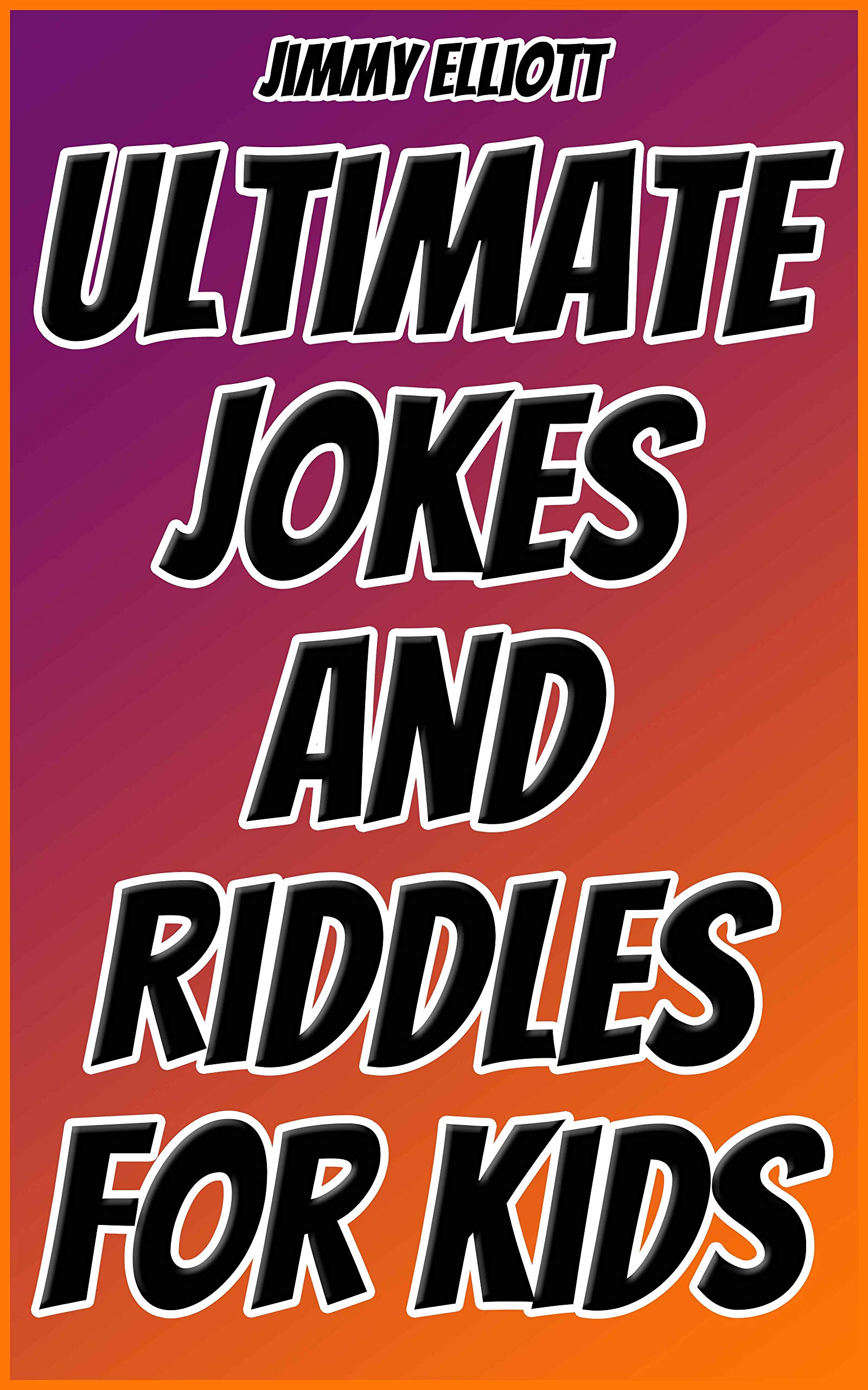Buy Ultimate Jokes and Riddles for Kids Difficult Riddles, Books for