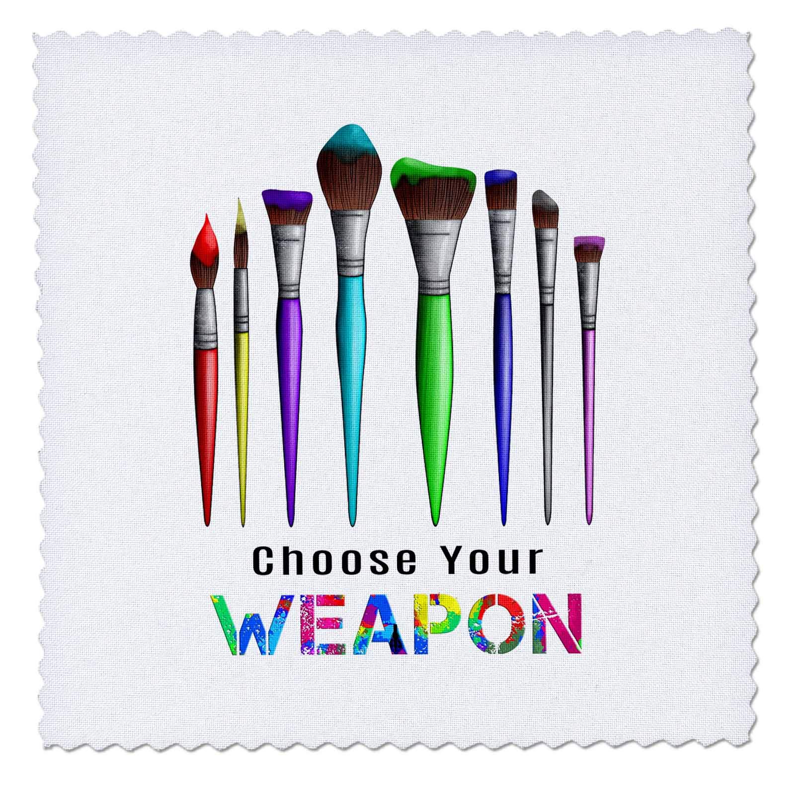 22x22 inch Quilt Square - Choose Your Weapon a Group of Artist Brushes for Painting. Creative Studios – Artist