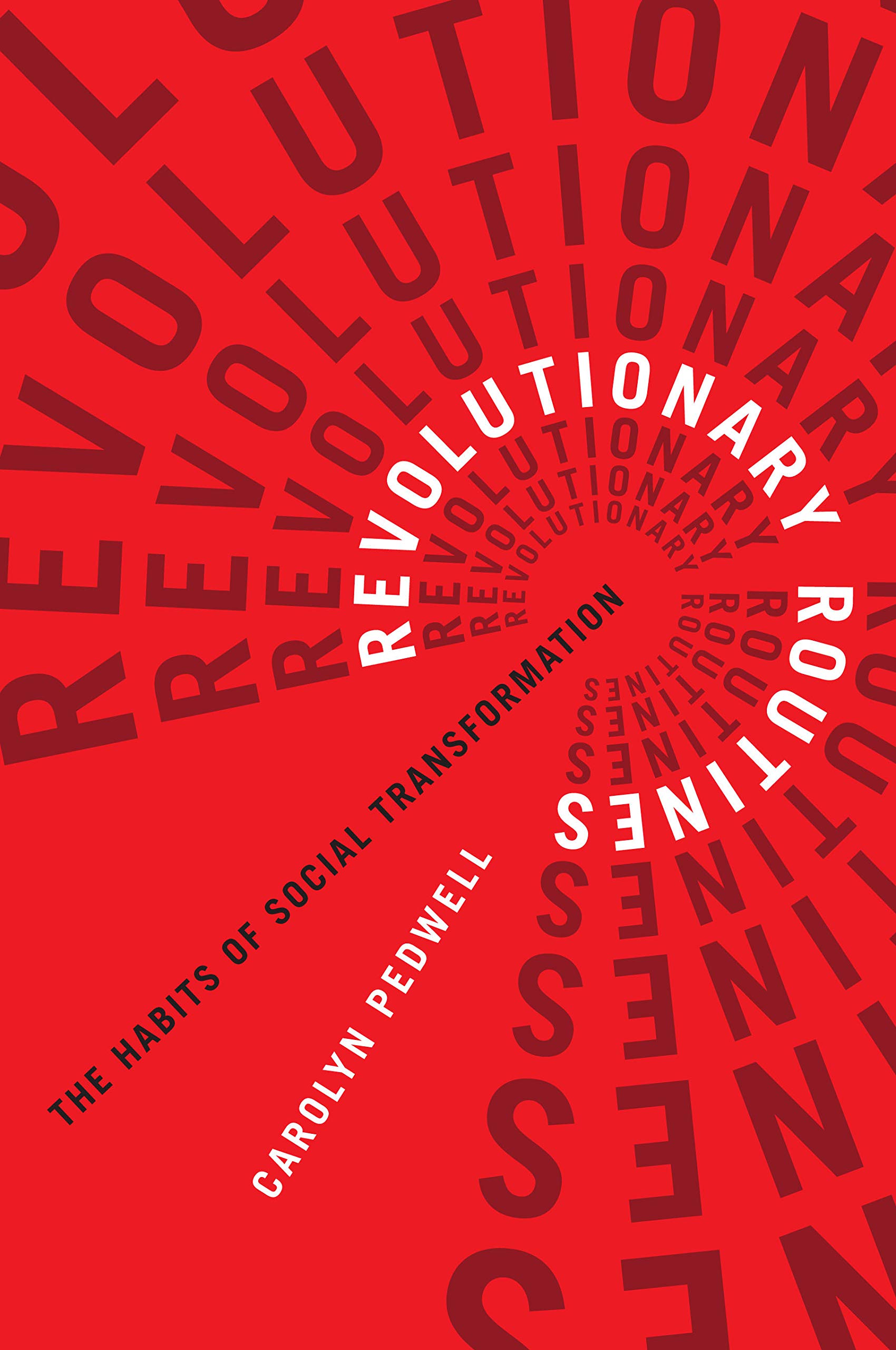Revolutionary Routines: The Habits of Social Transformation (Outspoken, 2)