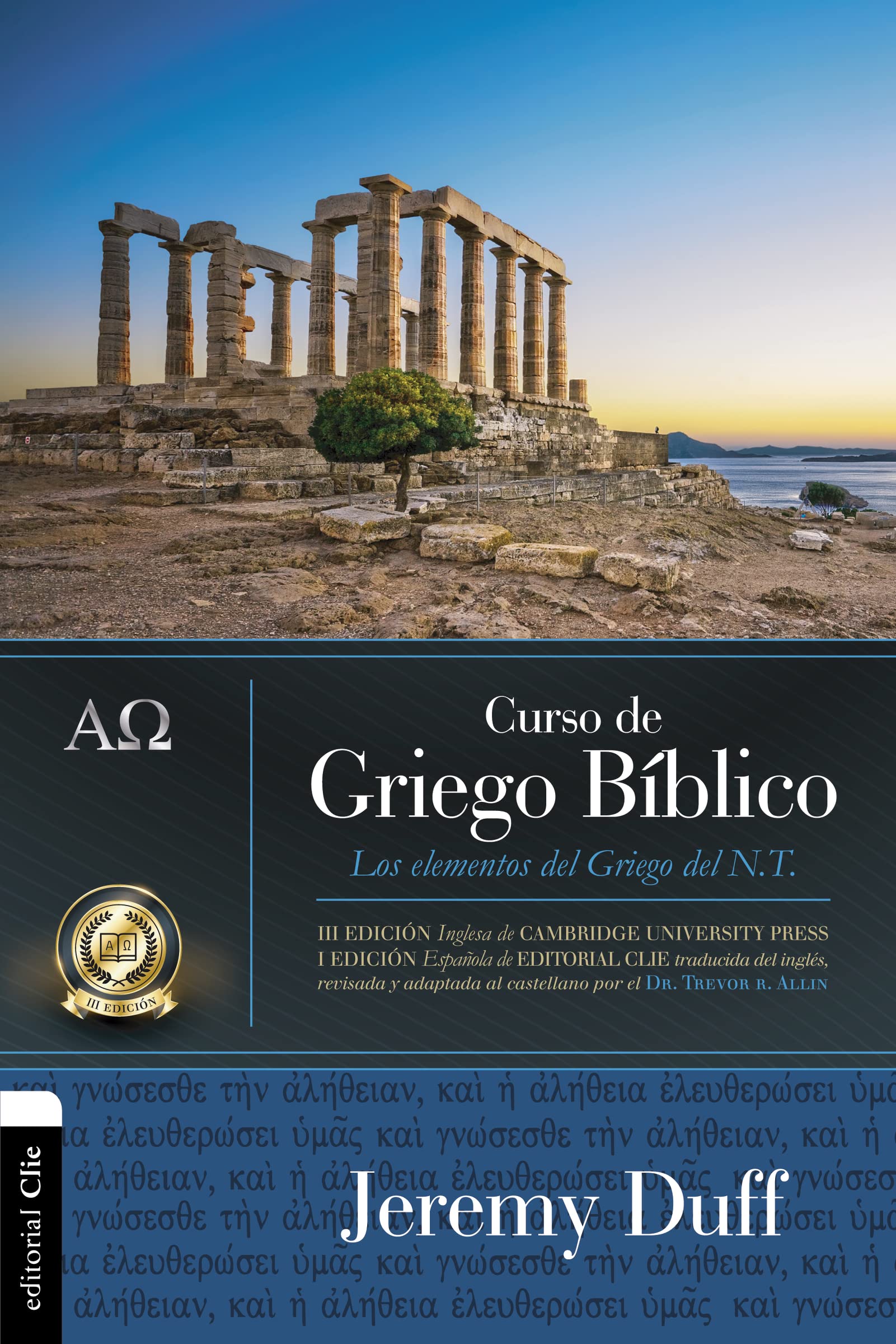 Curso de griego biblico: Los elementos del griego del NT (Spanish Edition)