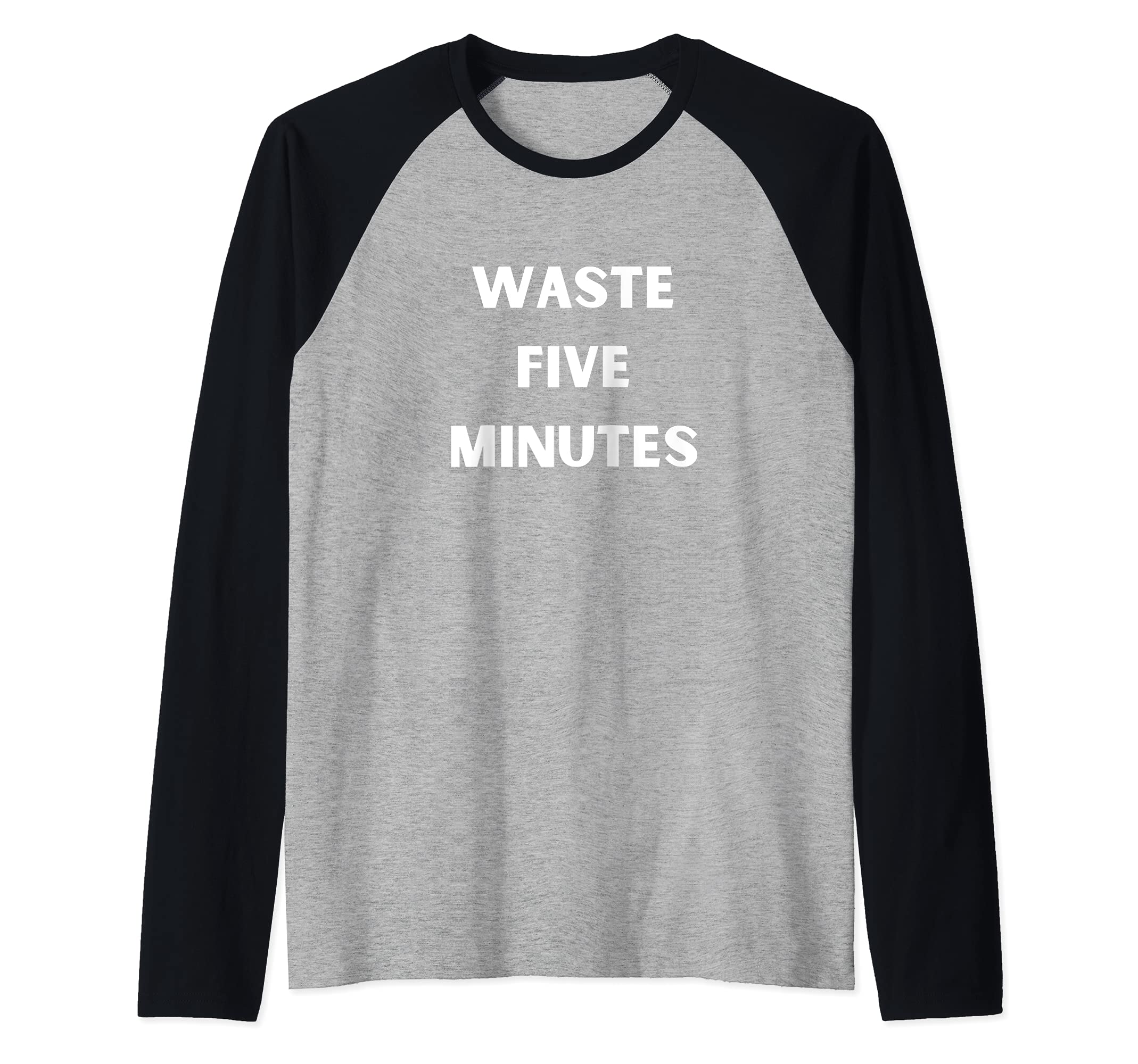 Waste Five Minutes Raglan Baseball Tee, Black