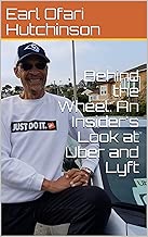 Behind the Wheel: An Insider's Look at Uber and Lyft