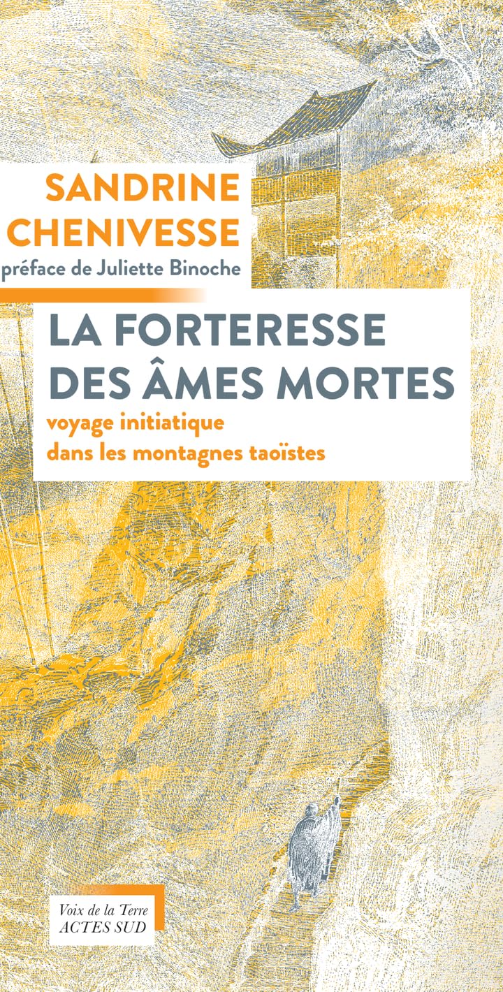 La forteresse des âmes mortes: Voyage initiatique dans les montagnes taoïstes
