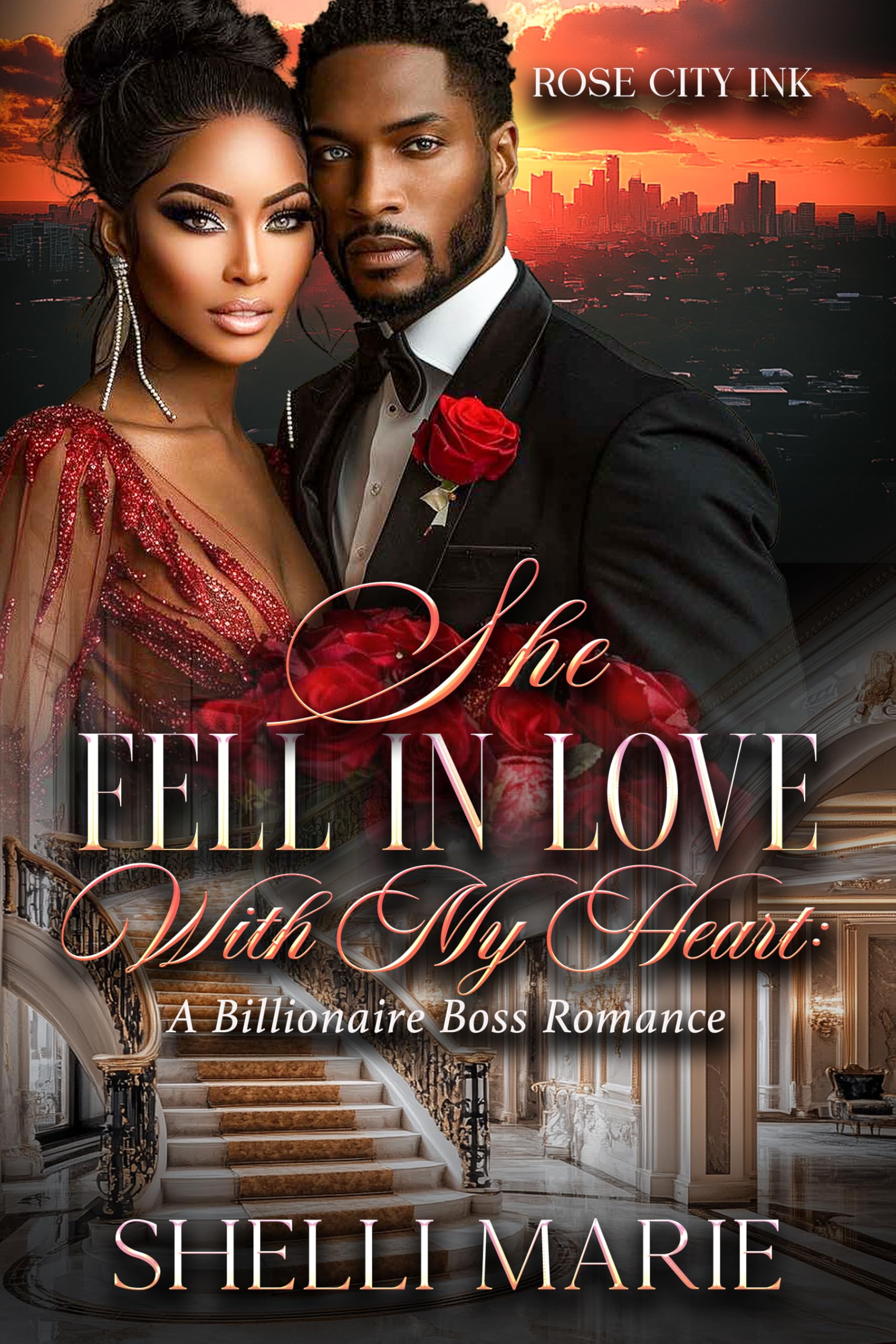 She Fell in Love with My Heart: A Billionaire Boss Romance (STANDALONE) book cover